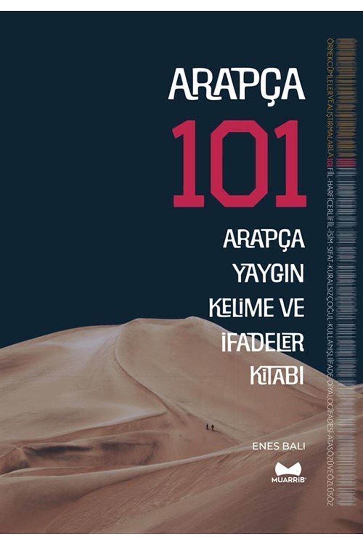 Arapça 101 - Arapça Yaygın Kelime ve İfadeler Kitabı