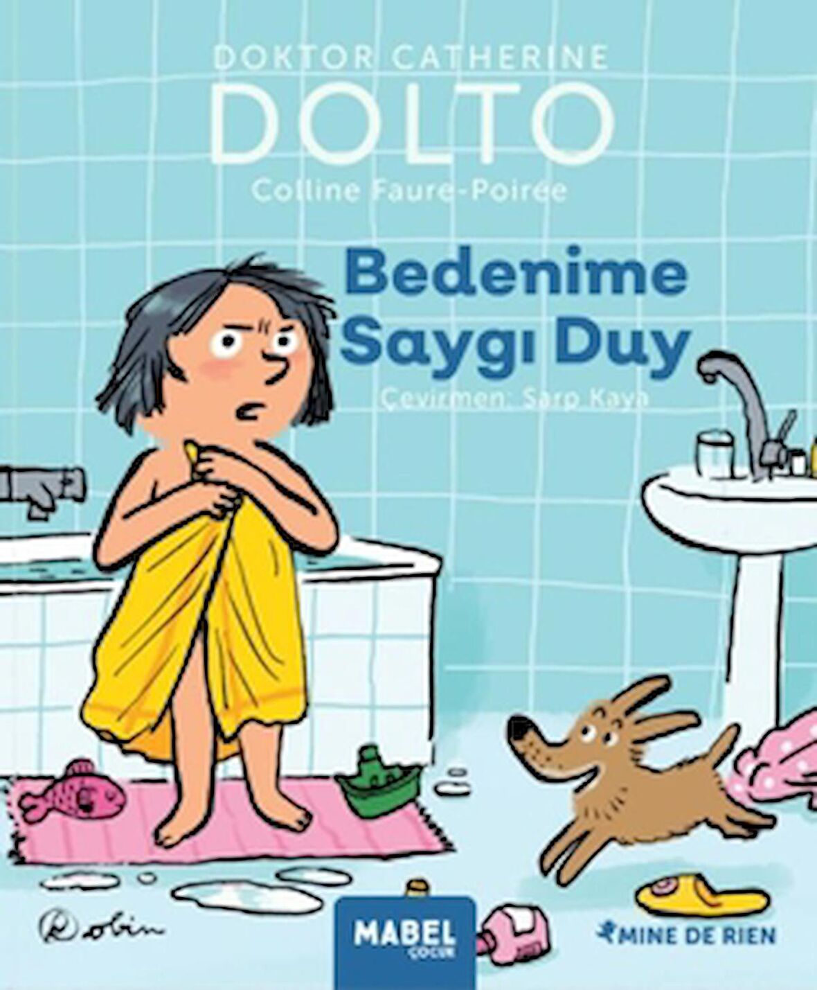 Bedenime Saygı Duy – MDR Çocuk Psikoloji Serisi 1