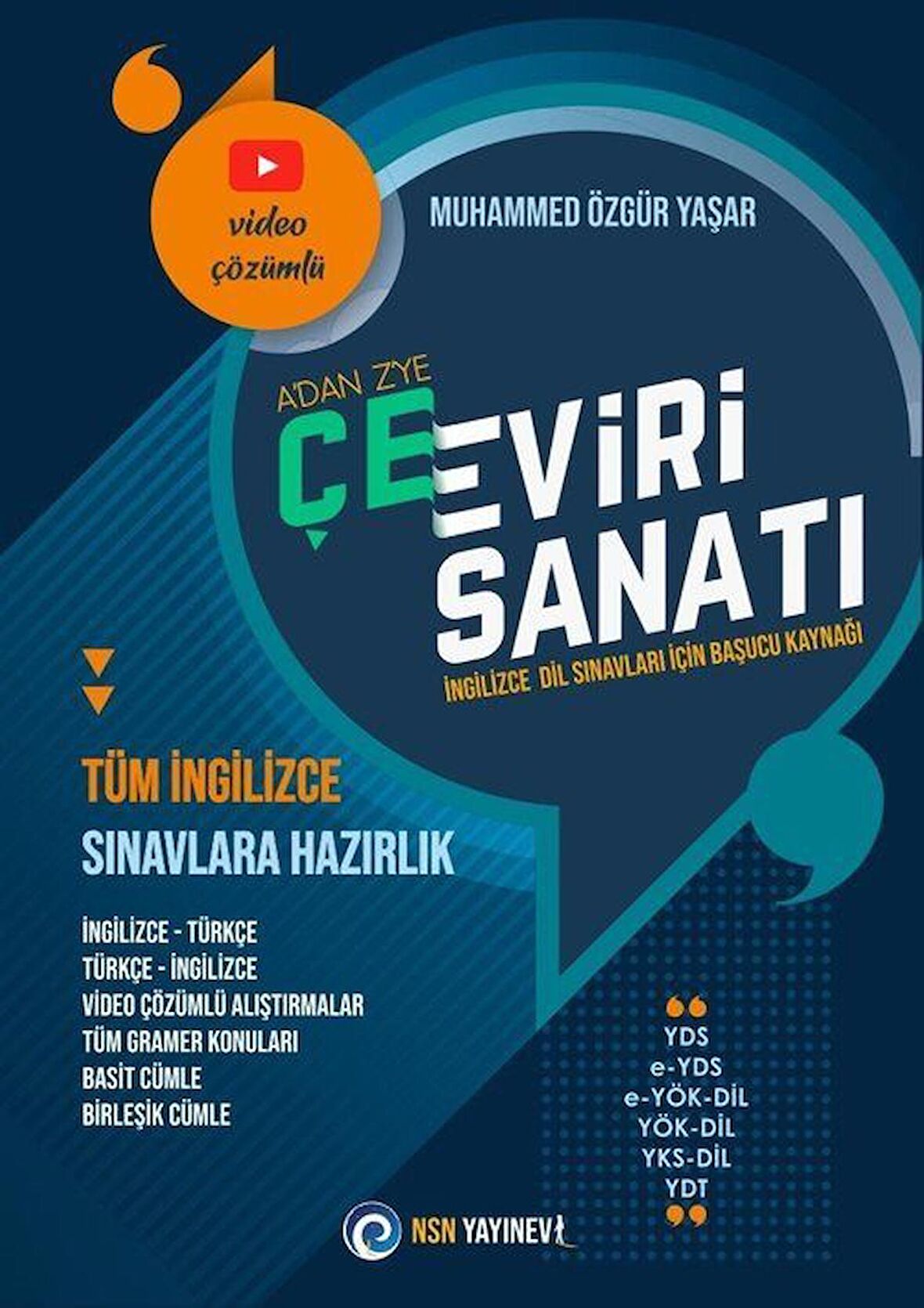 A'dan Z'ye Çeviri Sanatı - Video Çözümlü & Tüm İngilizce Sınavlara Hazırlık İngilizce Türkçe / Türkçe İngilizce / Muhammed Özgür Yaşar
