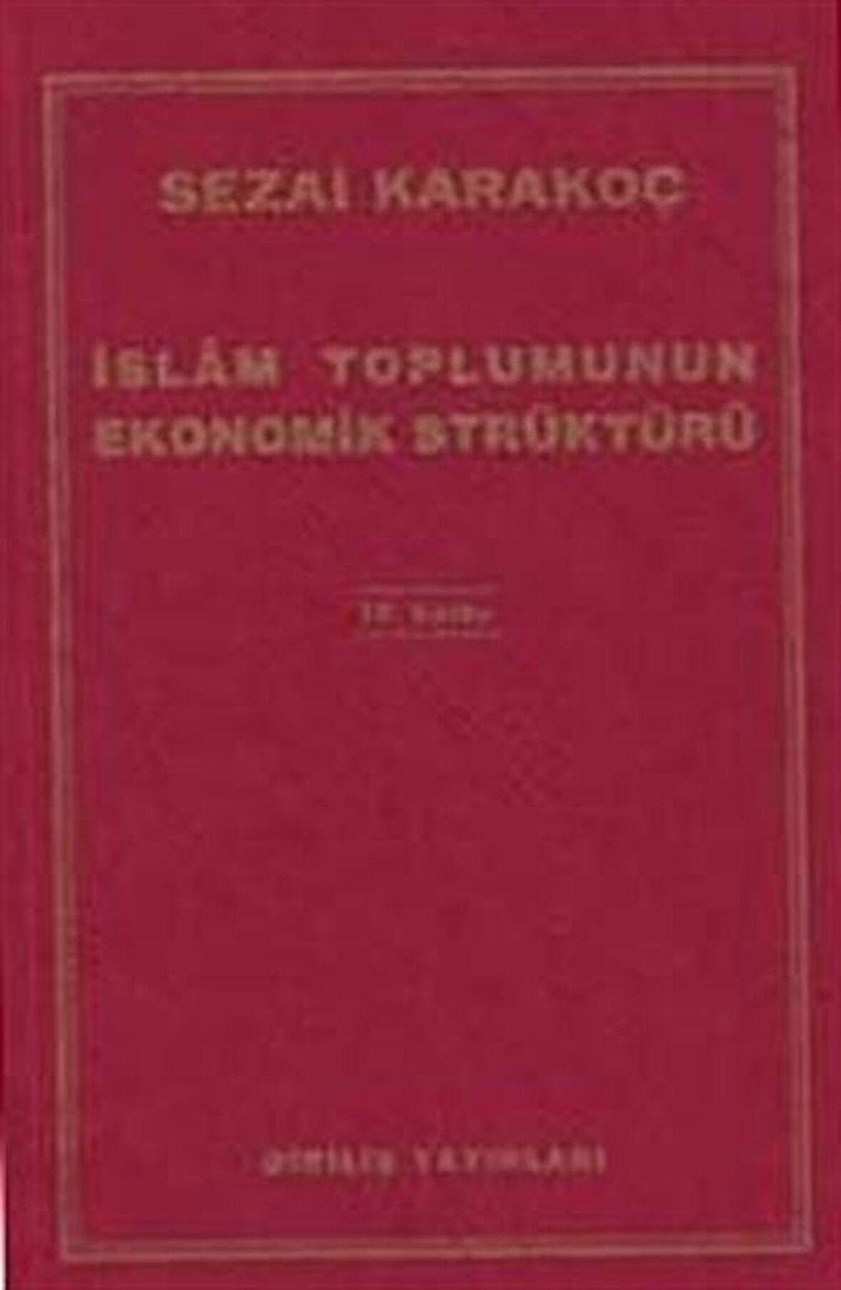 İslam Toplumunun Ekonomik Strüktürü