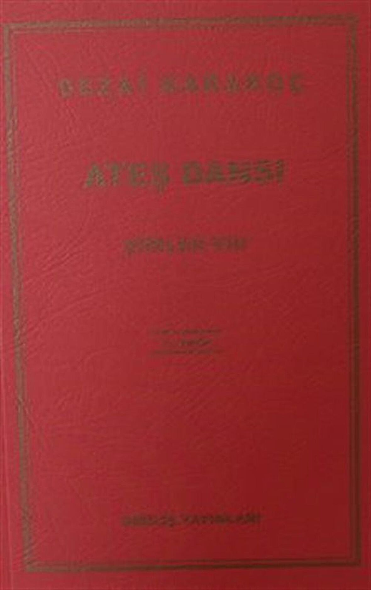 Şiirler - VIII (Ateş Dansı) / Sezai Karakoç