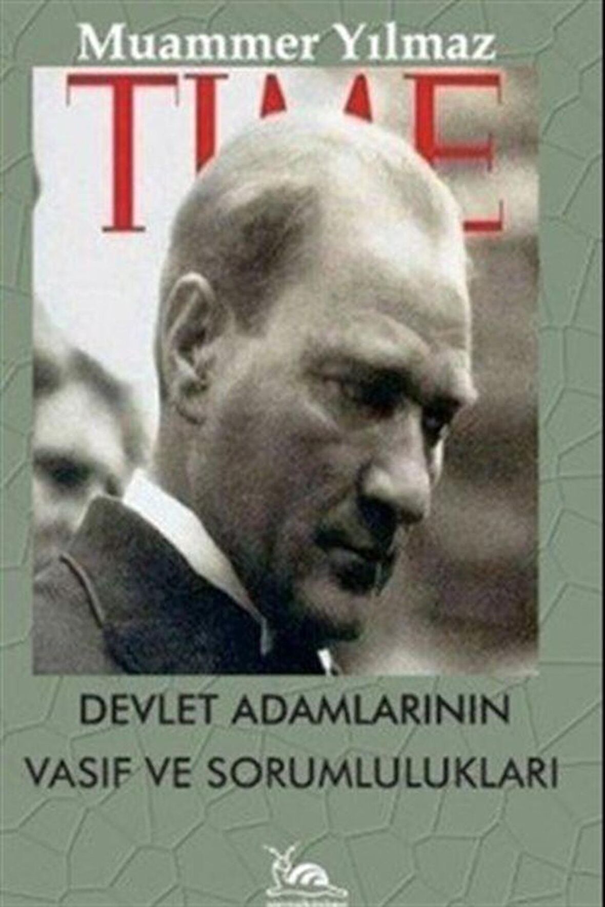 Devlet Adamlarının Vasıf ve Sorumlulukları