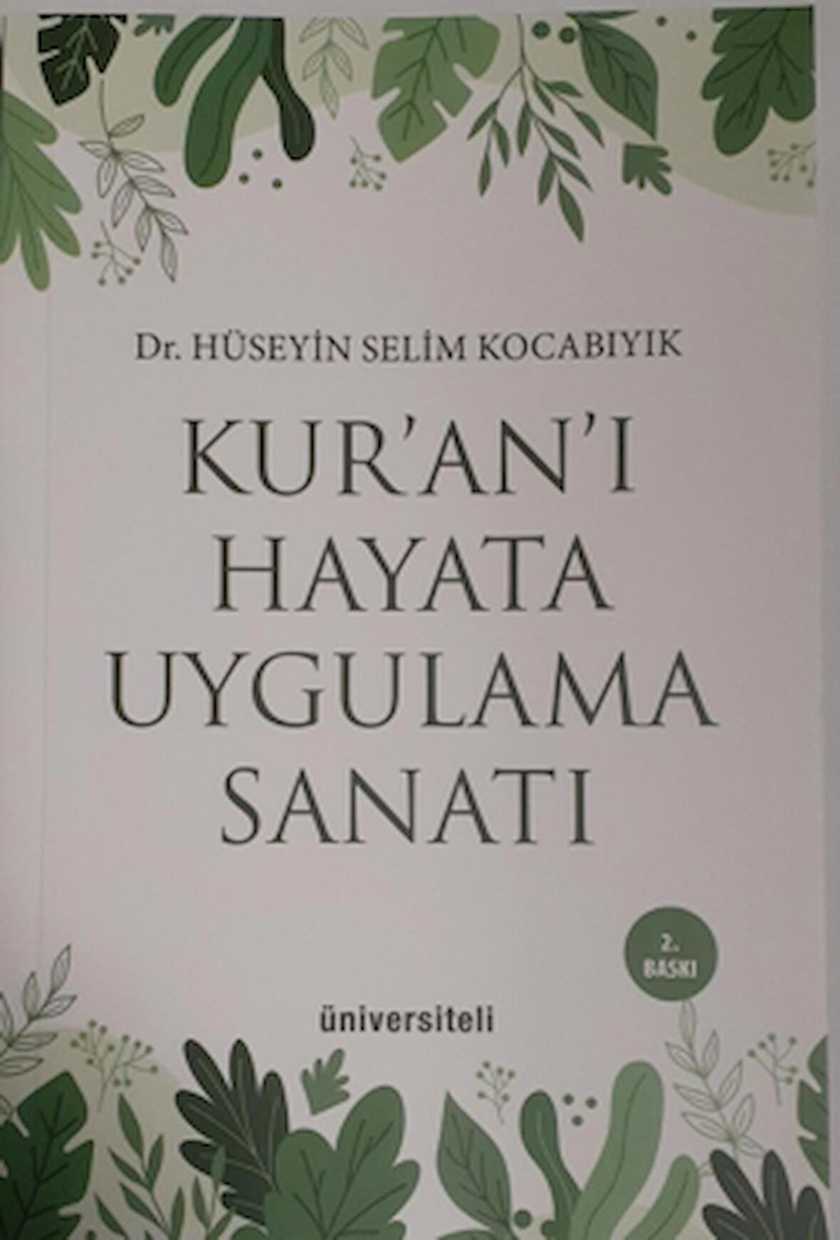 Kur’an’ı Hayata Uygulama Sanatı