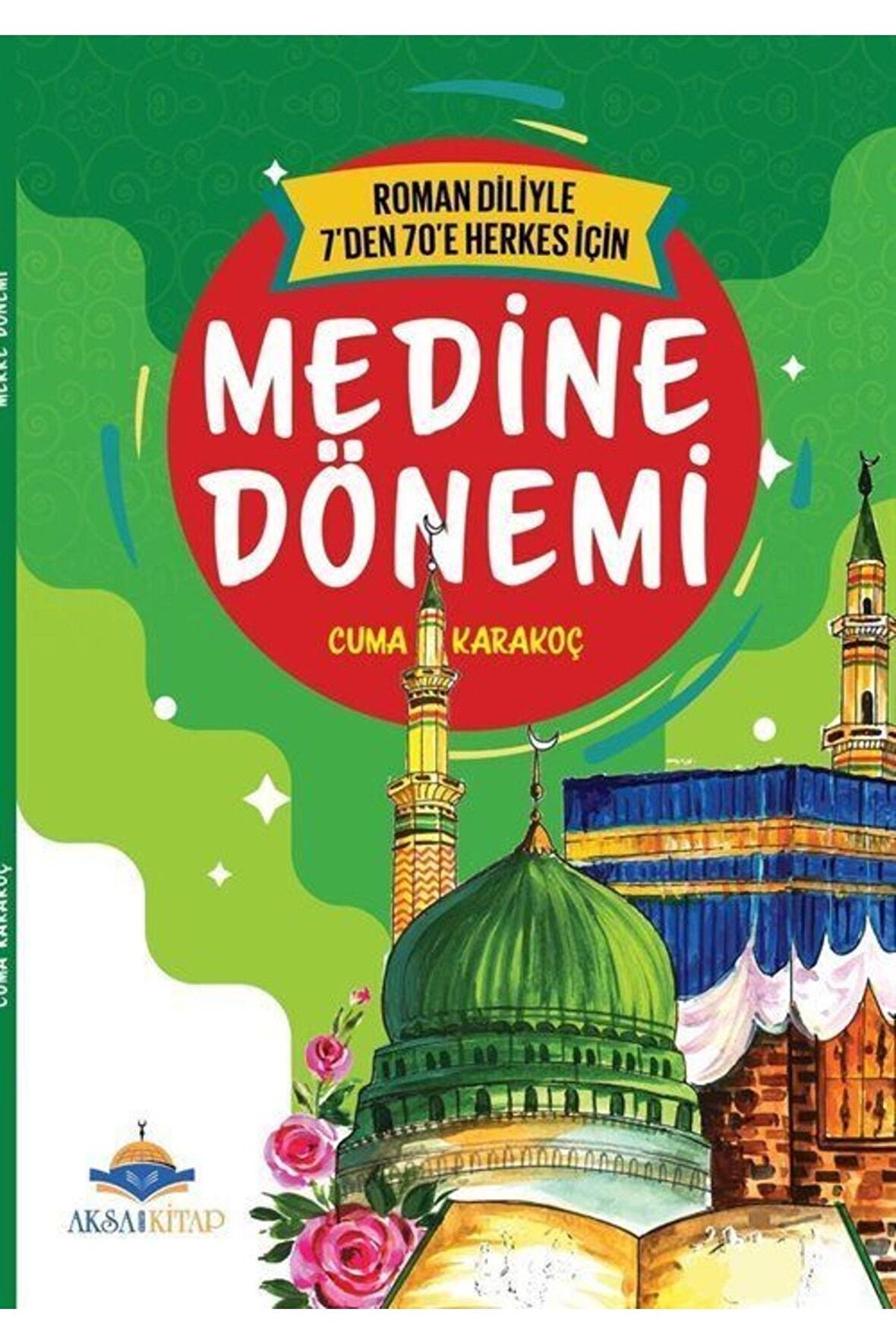 7'den 70'e Herkes İçin Medine Dönemi