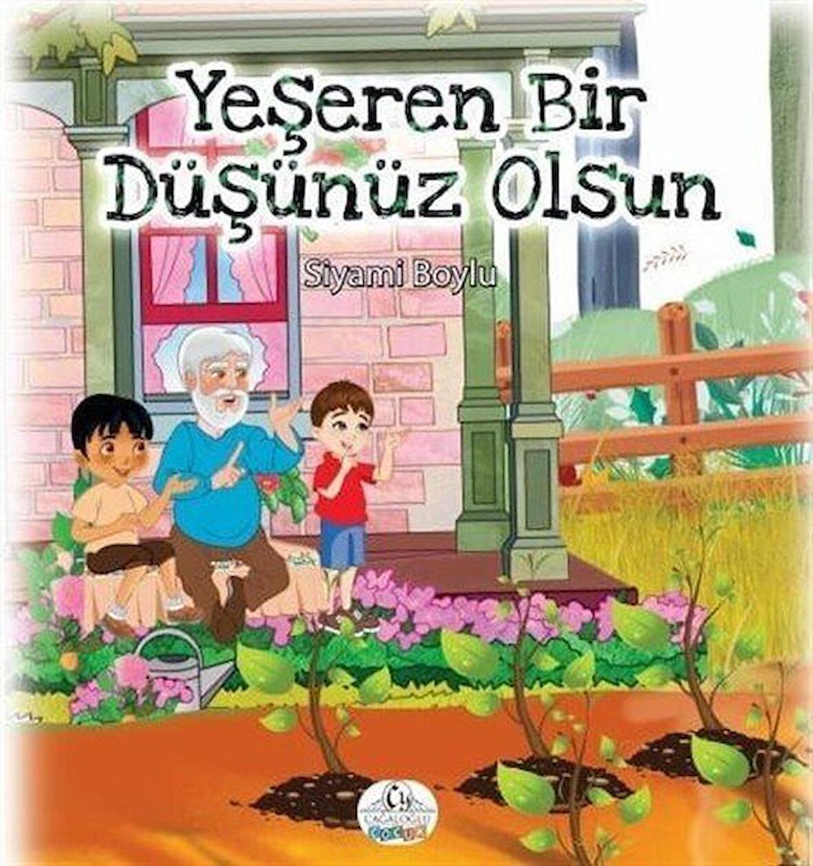 Yeşeren Bir Düşünüz Olsun