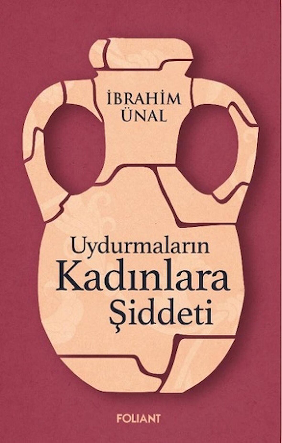 Uydurmaların Kadınlara Şiddeti