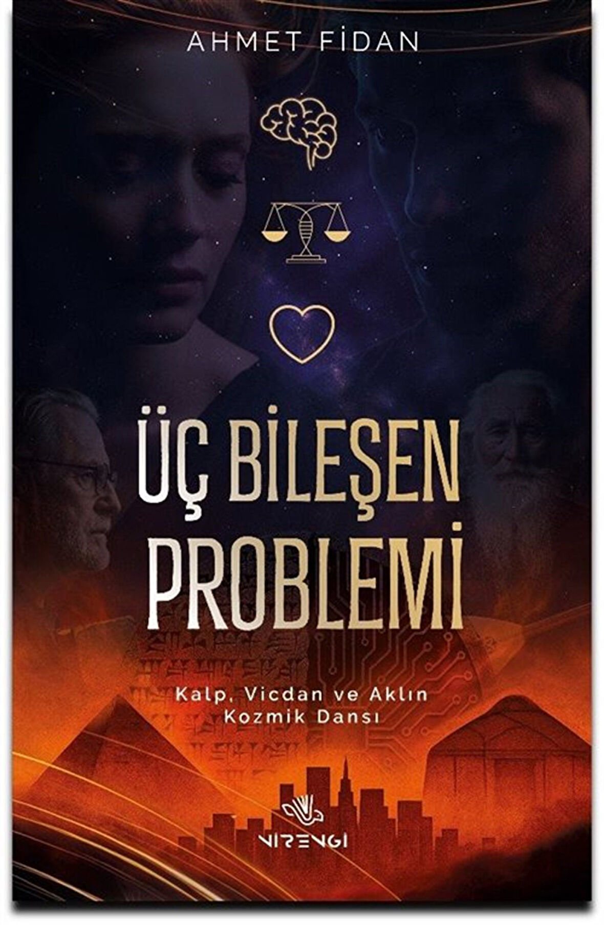 Üç Bileşen Problemi / Ahmet Fidan