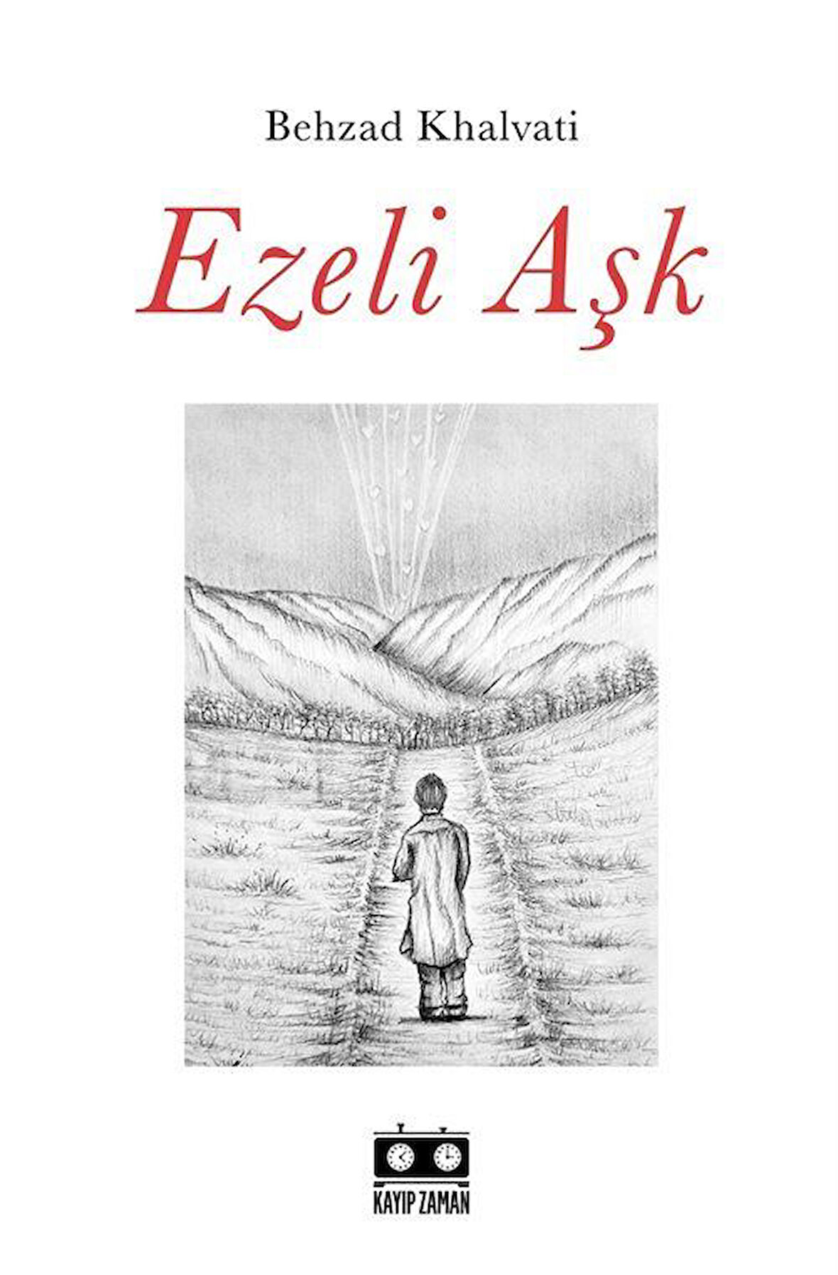 Ezeli Aşk / Behzad Khalvati