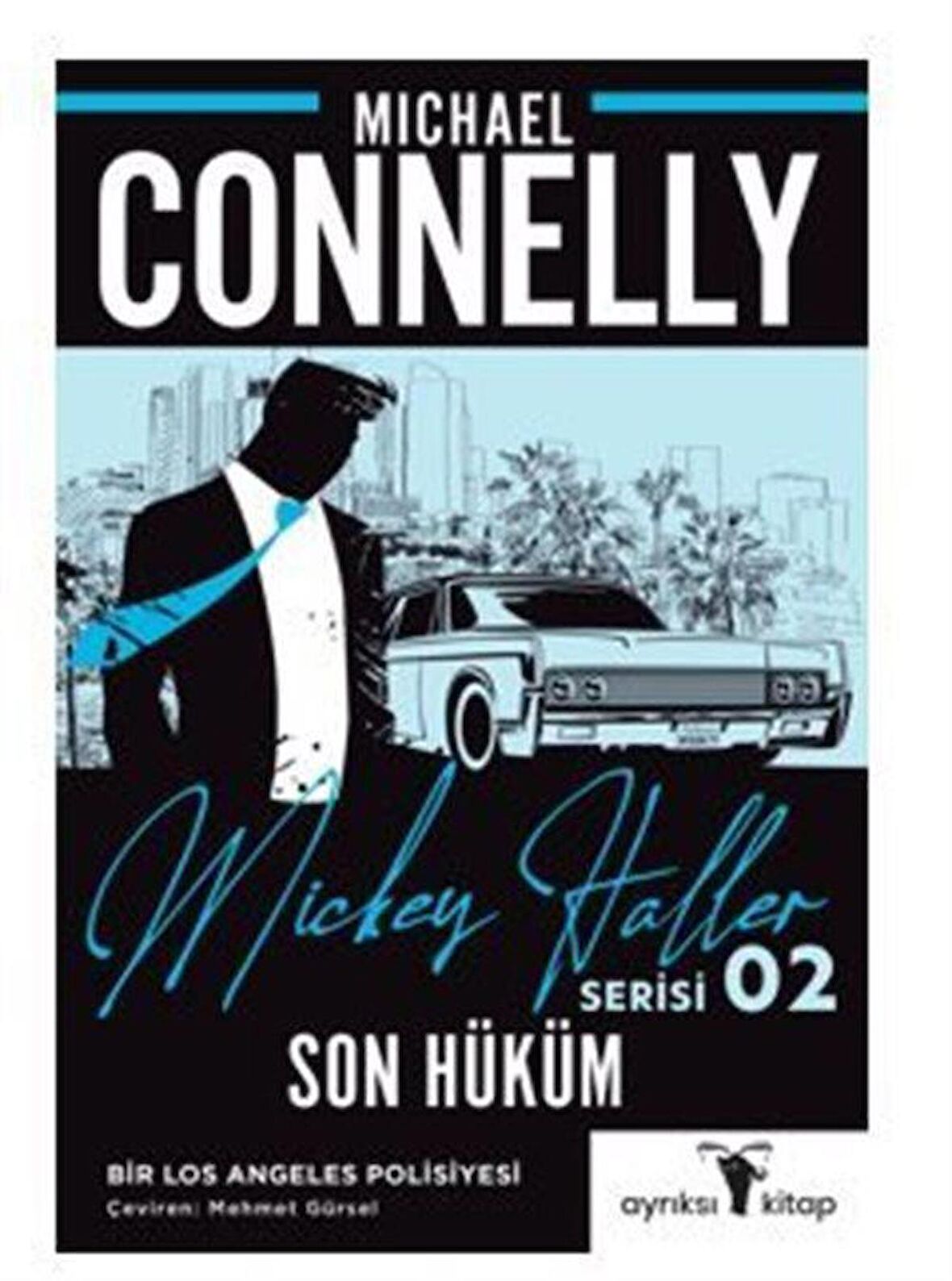 Son Hüküm - Mickey Haller Serisi