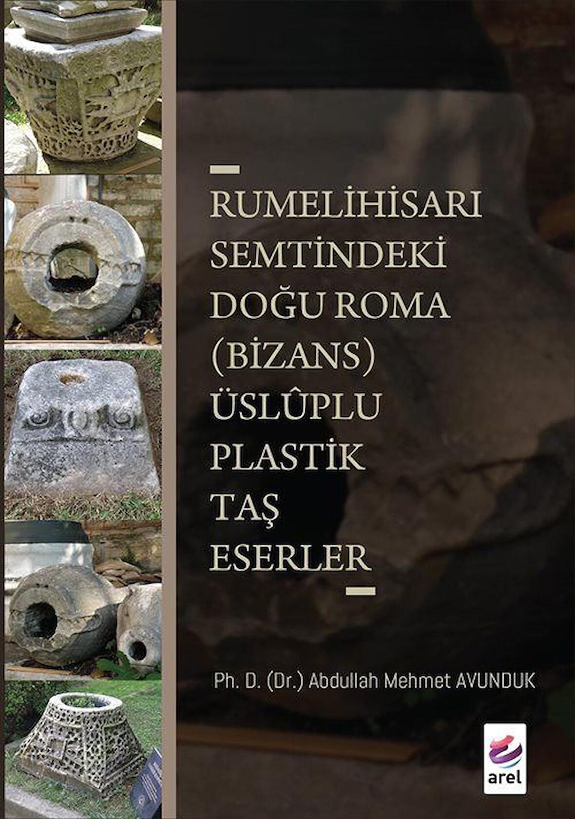 Rumelihisarı Semtindeki Doğu Roma (Bizans) Üsluplu Plastik Taş Eserler