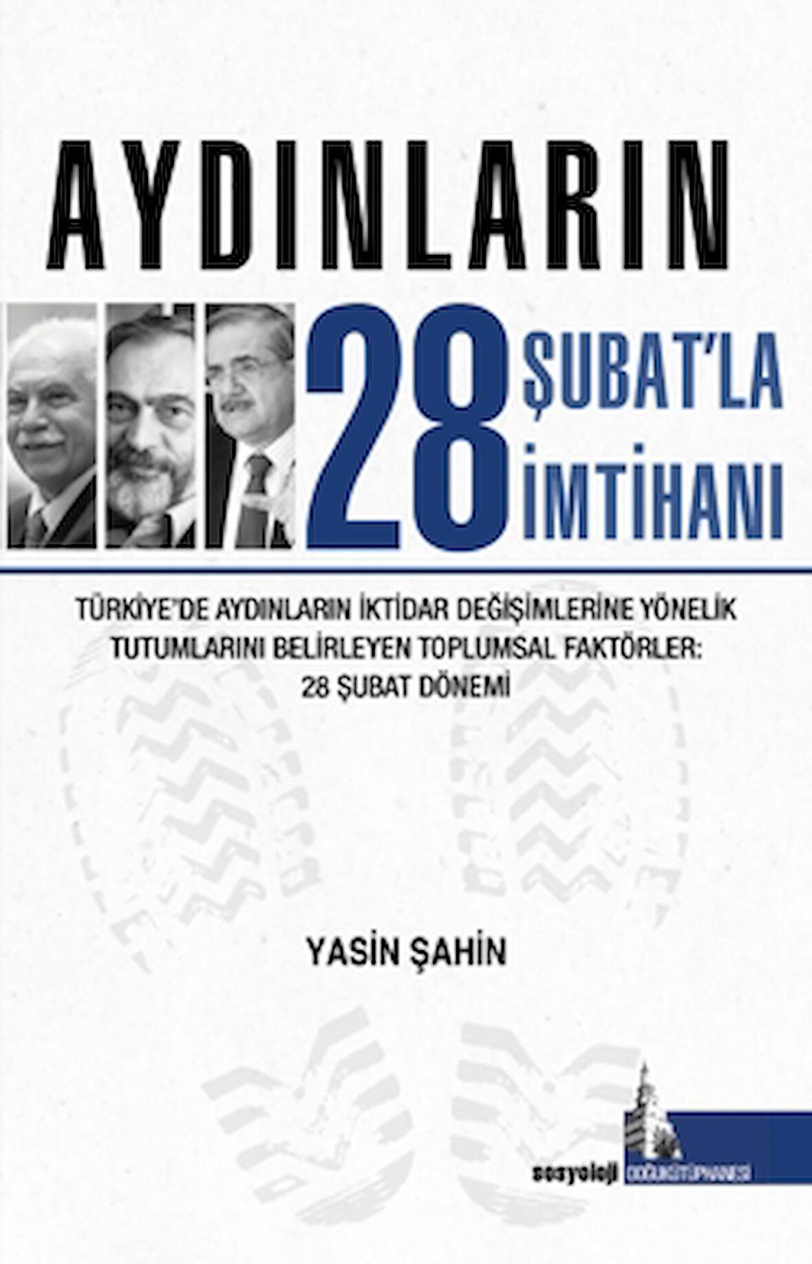 Aydınların 28 Şubatla İmtihanı