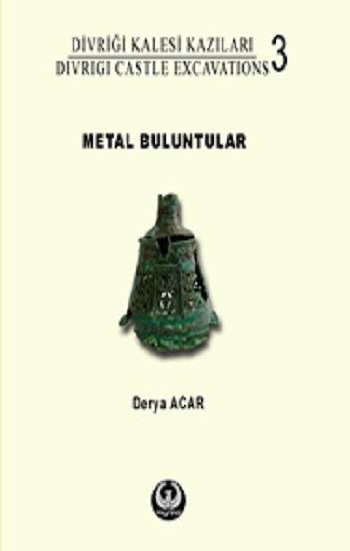 Divriği Kalesi Kazıları 3: Metal Buluntular