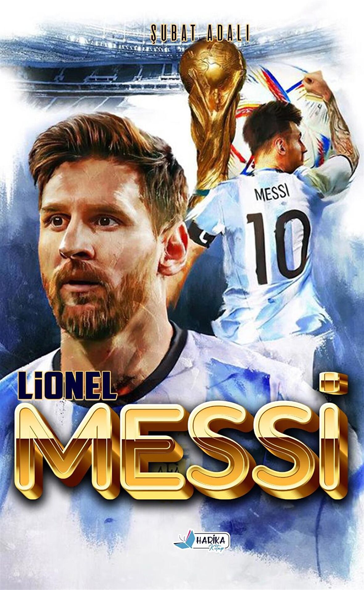 Benim Hikayem Lionel Messi