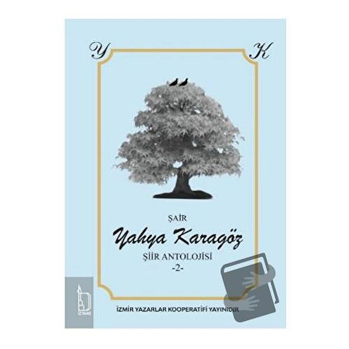 Yahya Karagöz Şiir Antolojisi - 2 -