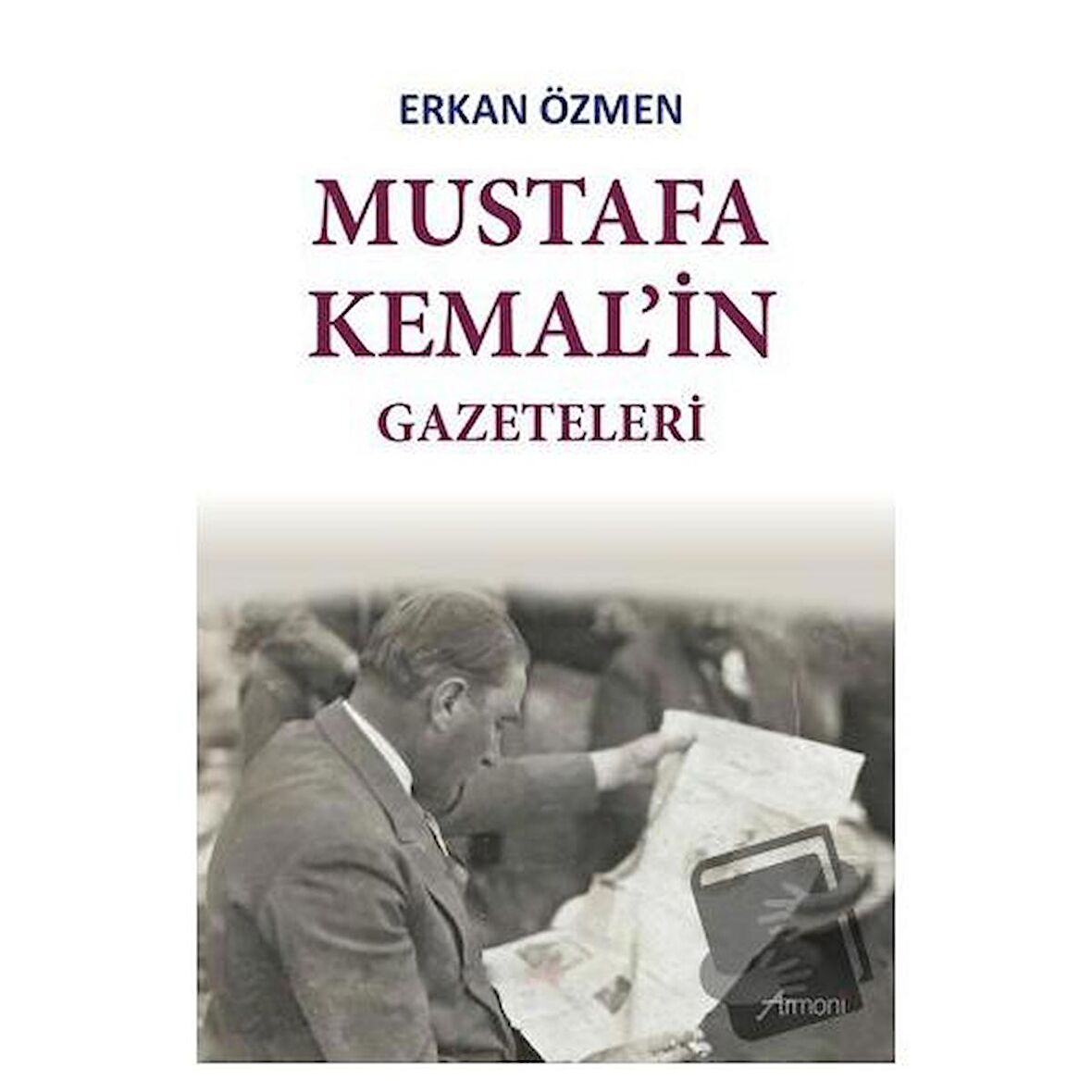 Mustafa Kemal'in Gazeteleri