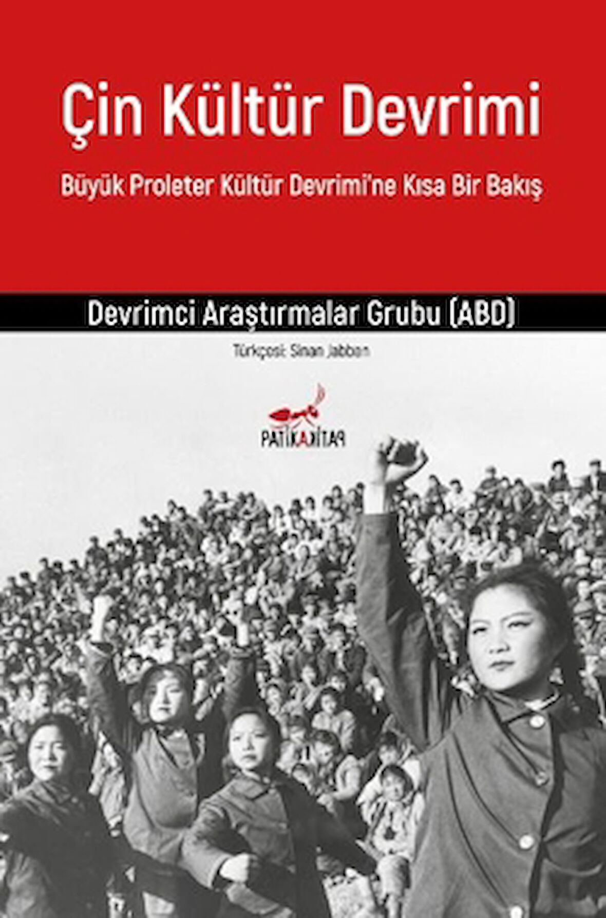 Çin Kültür Devrimi: Büyük Proleter Kültür Devrimi’ne Kısa Bir Bakış