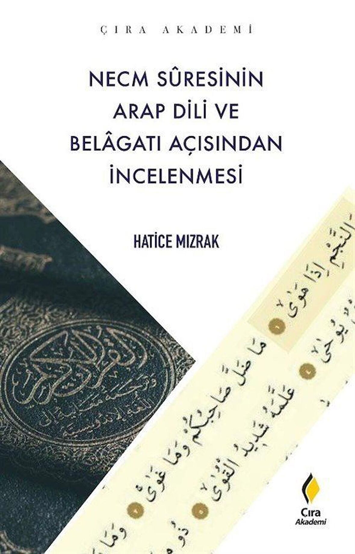 Necm Suresinin Arap Dili ve Belagatı Açısından İncelenmesi