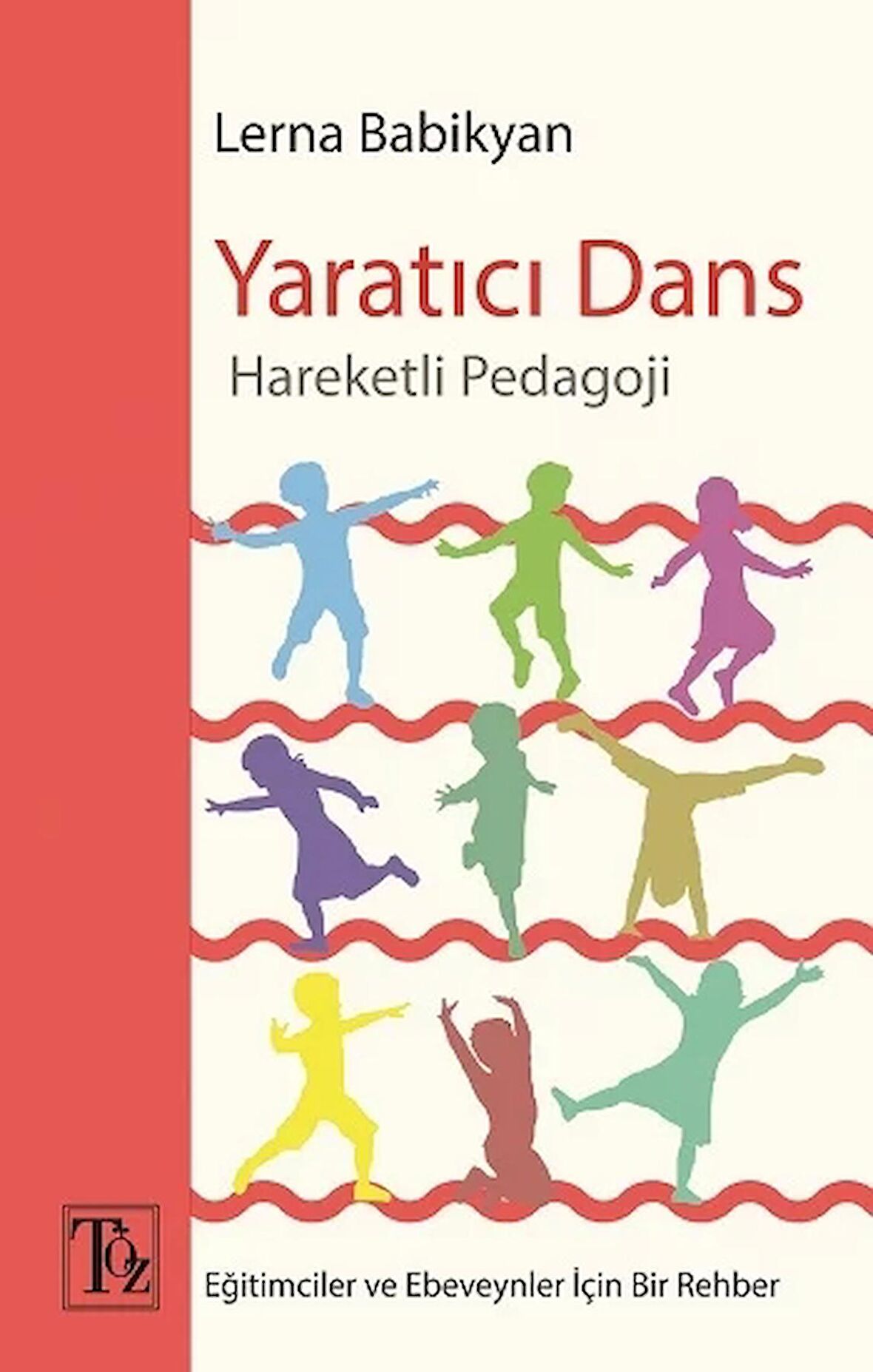 Yaratıcı Dans - Hareketli Pedagoji