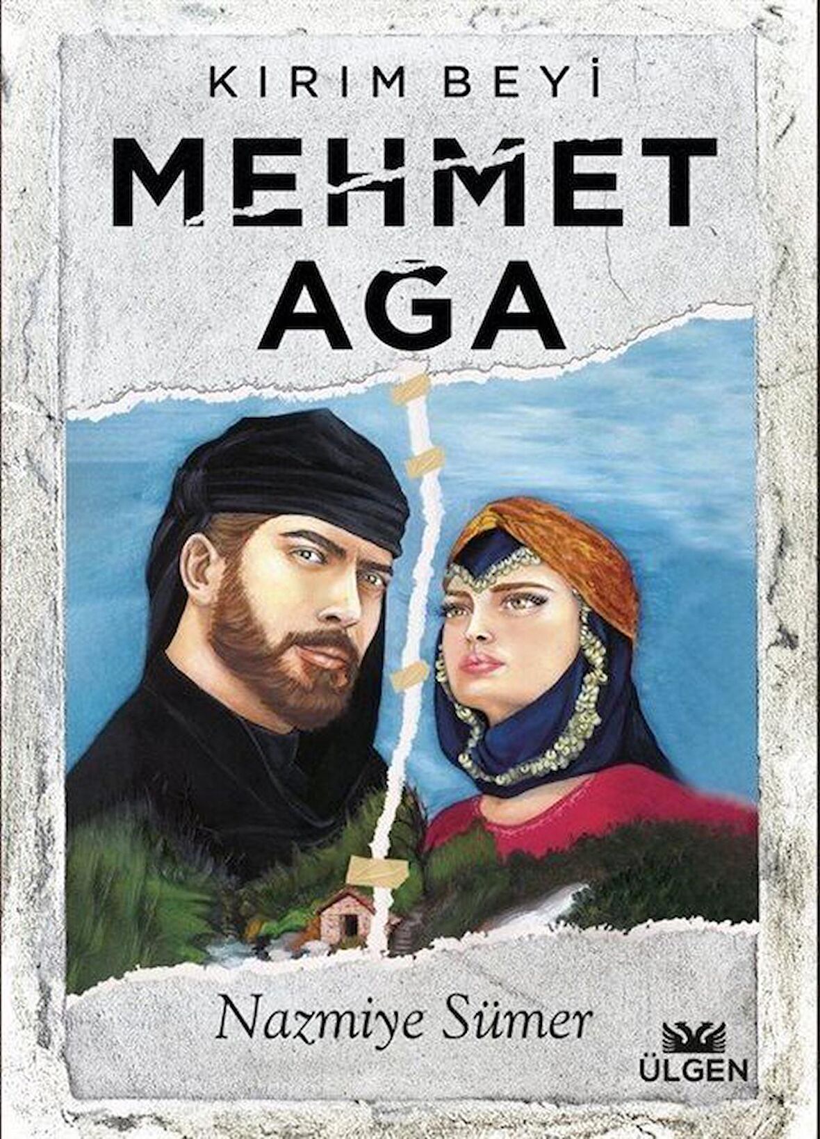 Kırım Beyi Mehmet Ağa / Nazmiye Sümer