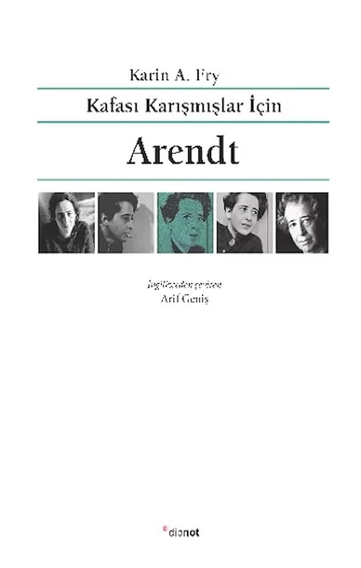 Kafası Karışmışlar İçin Arendt