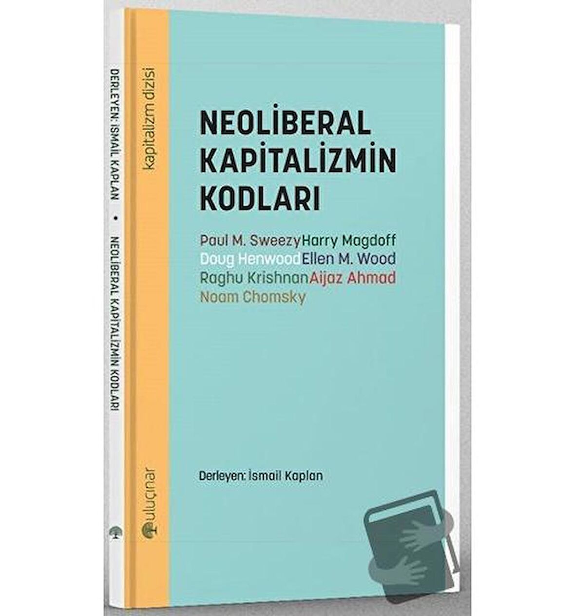 Neoliberal Kapitalizmin Kodları