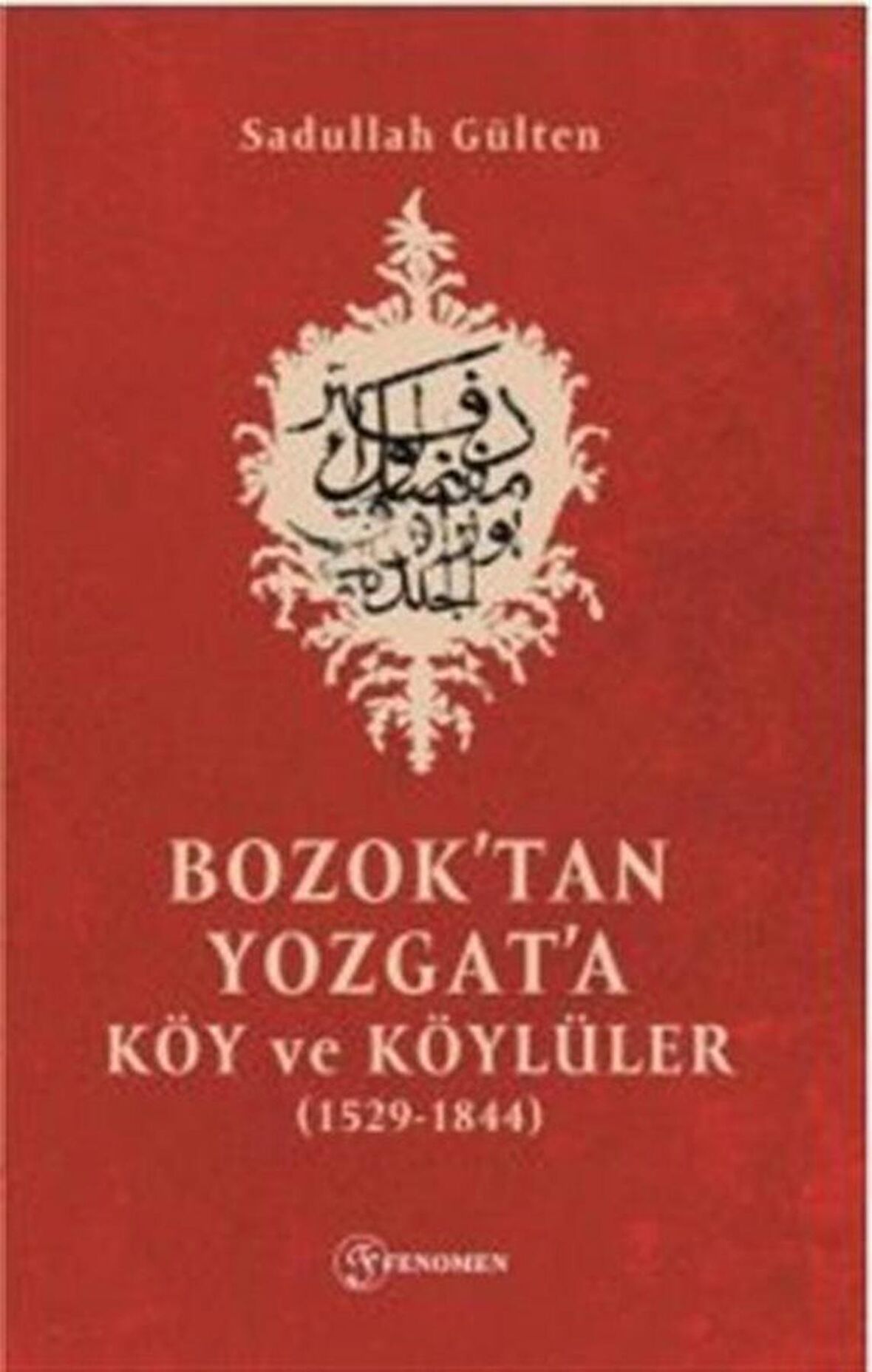 Bozok'tan Yozgat'a Köy ve Köylüler