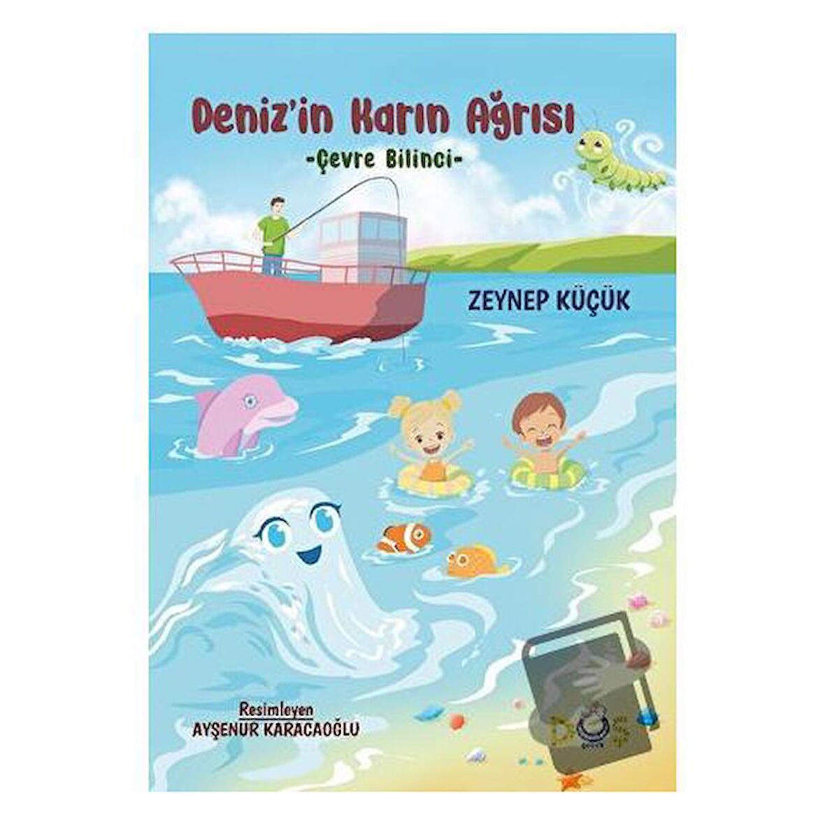 Deniz’in Karın Ağrısı - Çevre Bilinci