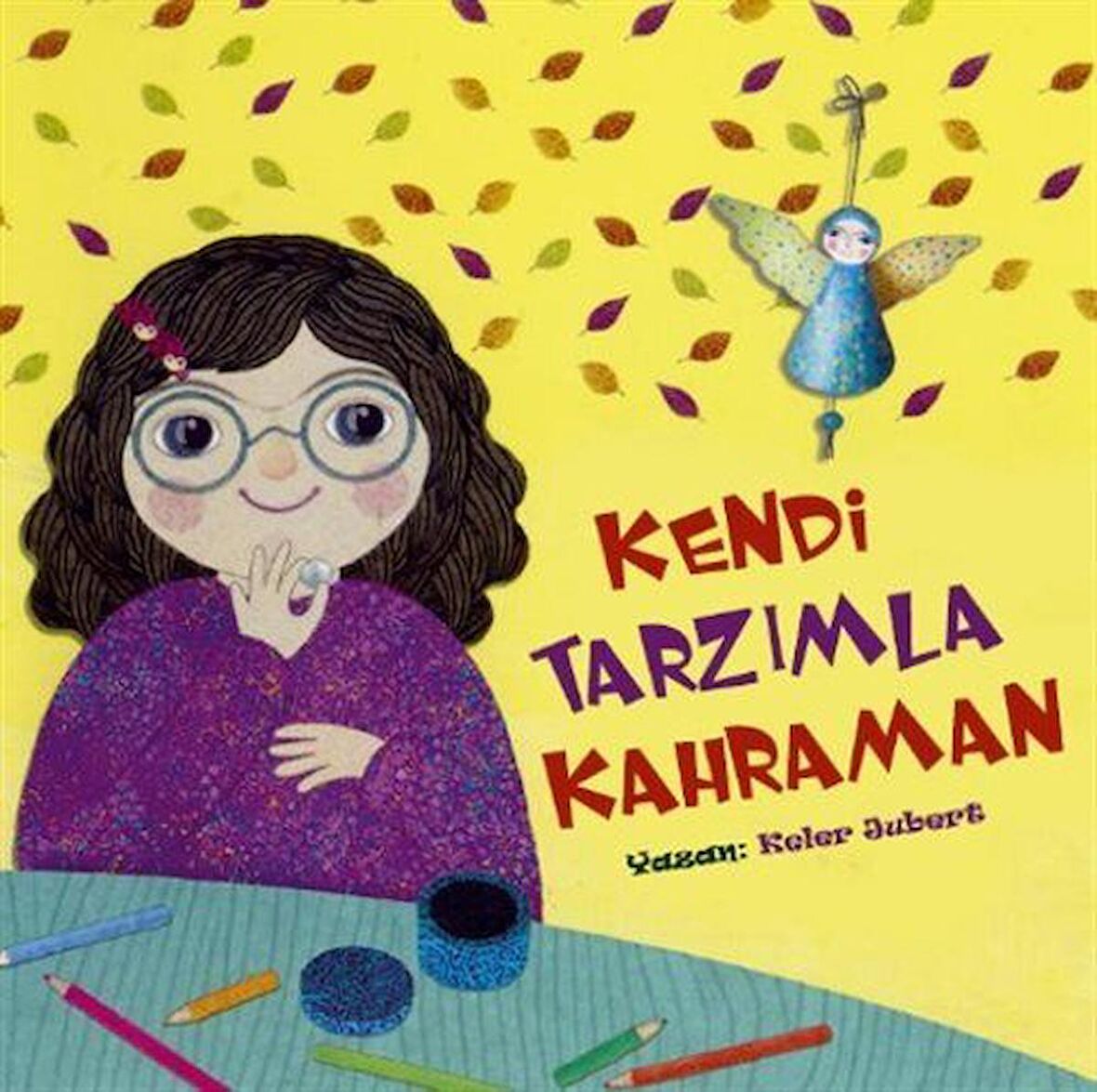 Kendi Tarzımla Kahraman