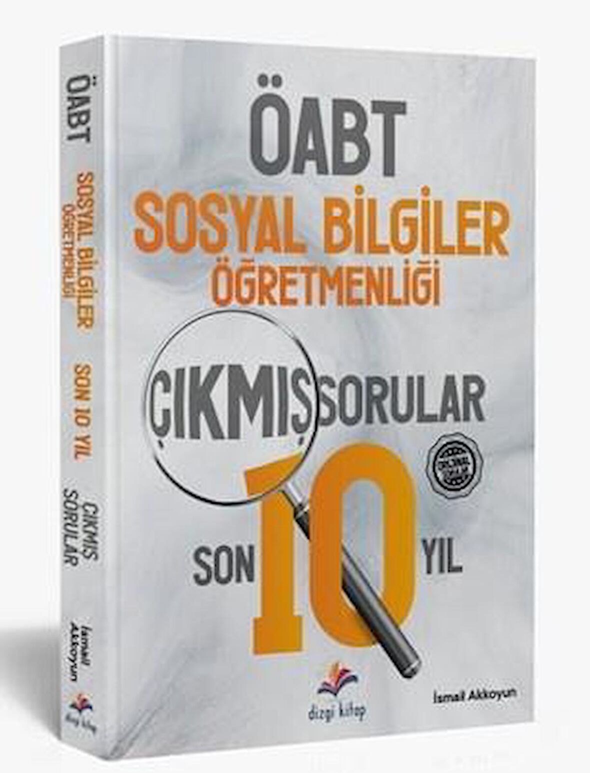 KPSS ÖABT Sosyal Bilgiler Orijinal Son 10 Yıl Çıkmış Sınav Soruları Dizgi Kitap