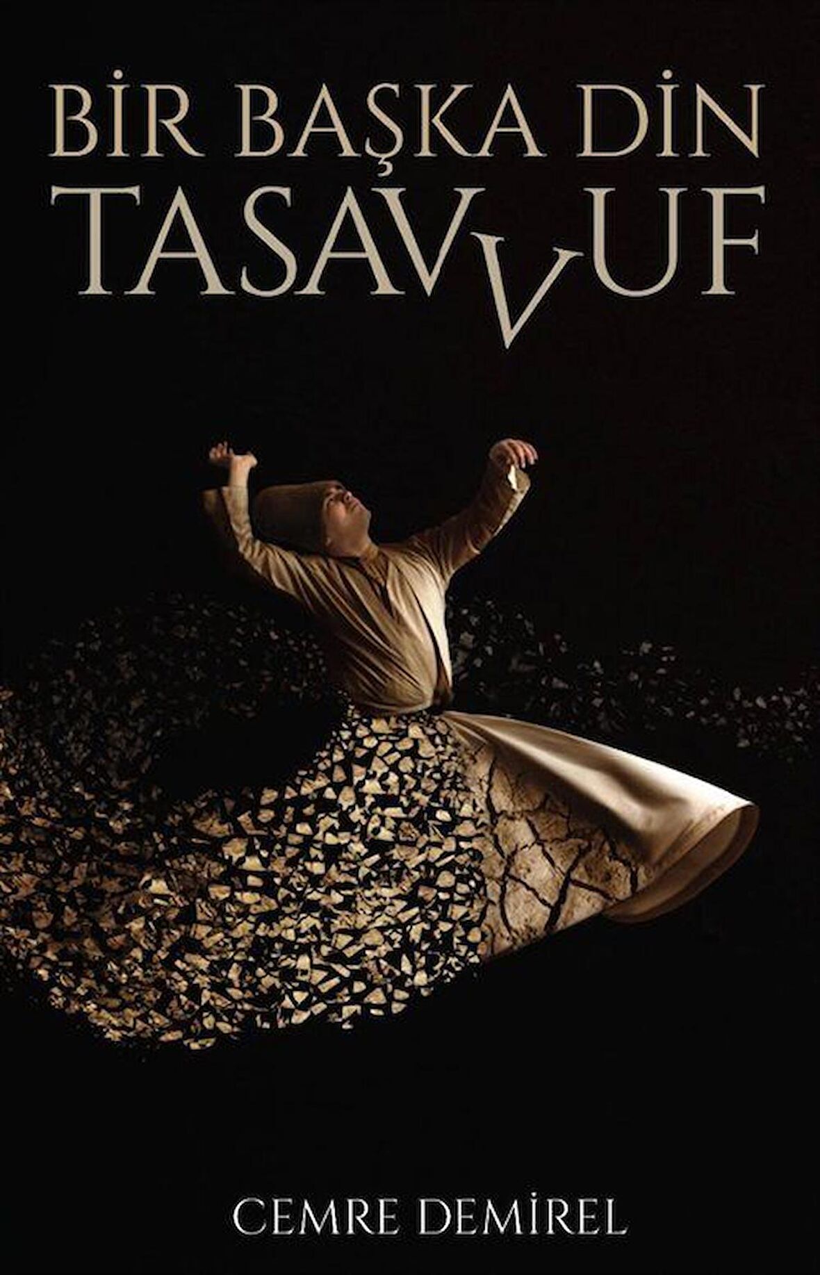 Bir Başka Din: Tasavvuf