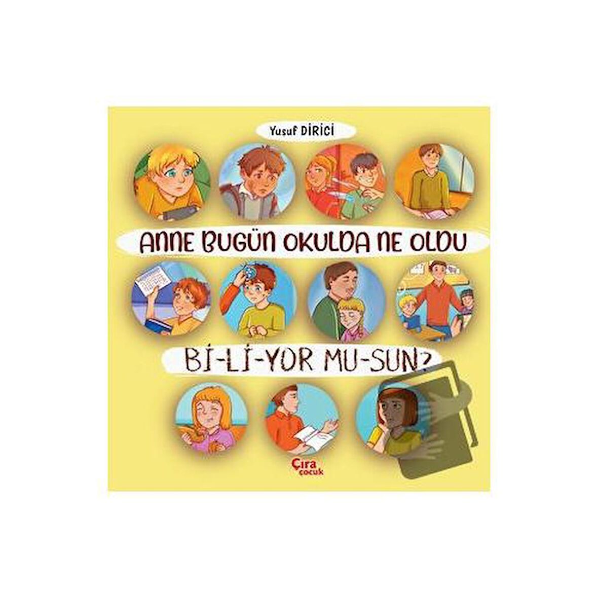 Anne Bugün Okulda Ne Oldu Biliyor Musun?