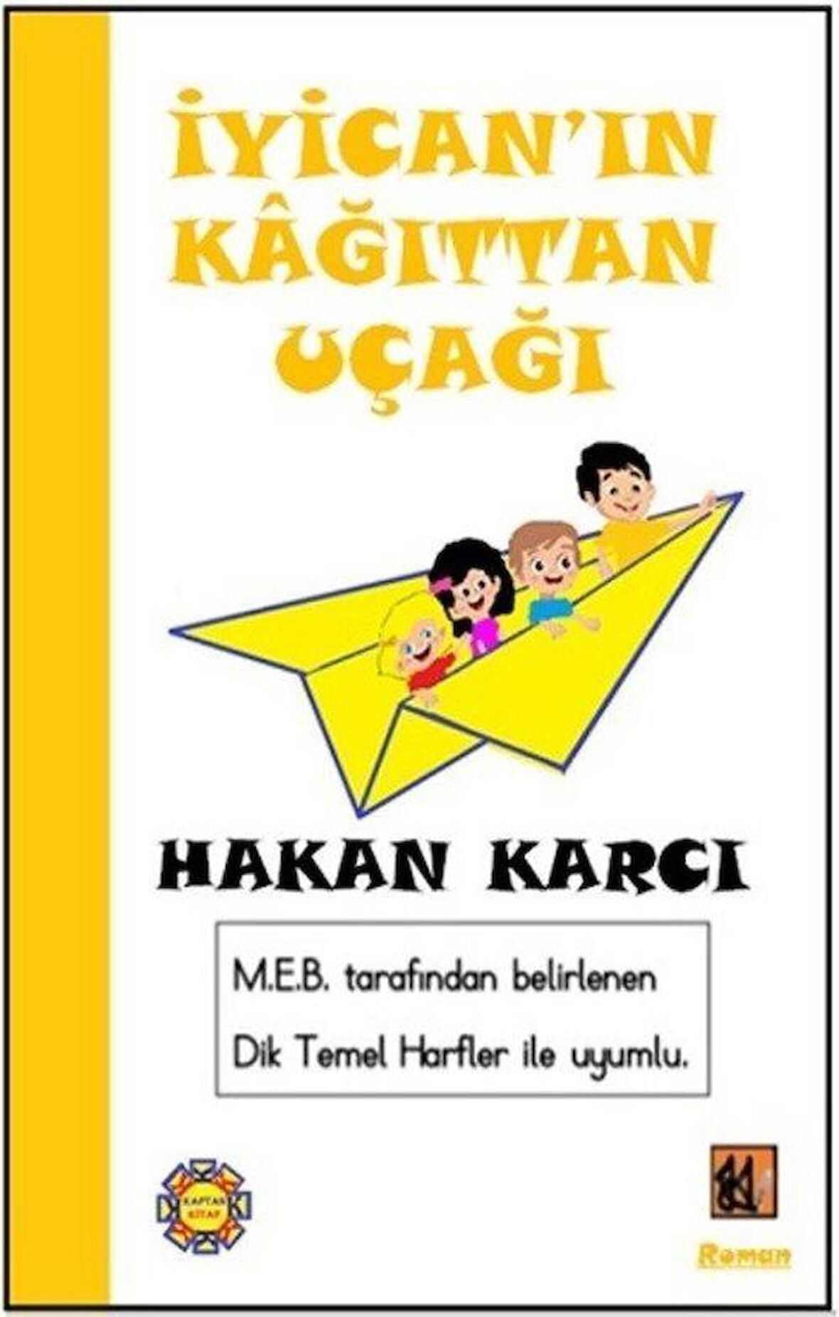 İyican'ın Kağıttan Uçağı