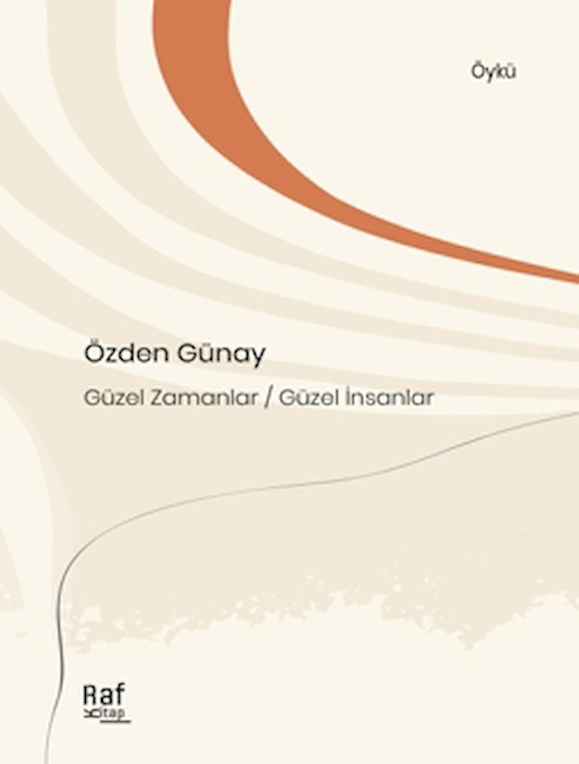 Güzel Zamanlar Güzel İnsanlar