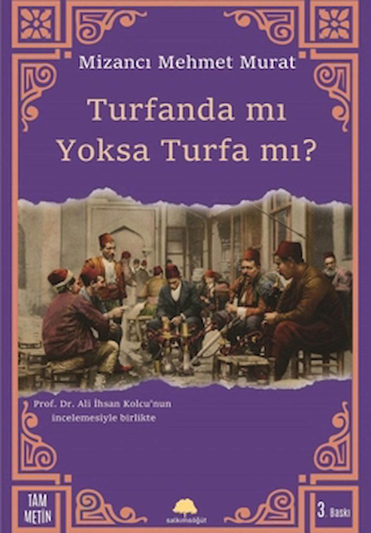 Turfanda mı Yoksa Turfa mı?