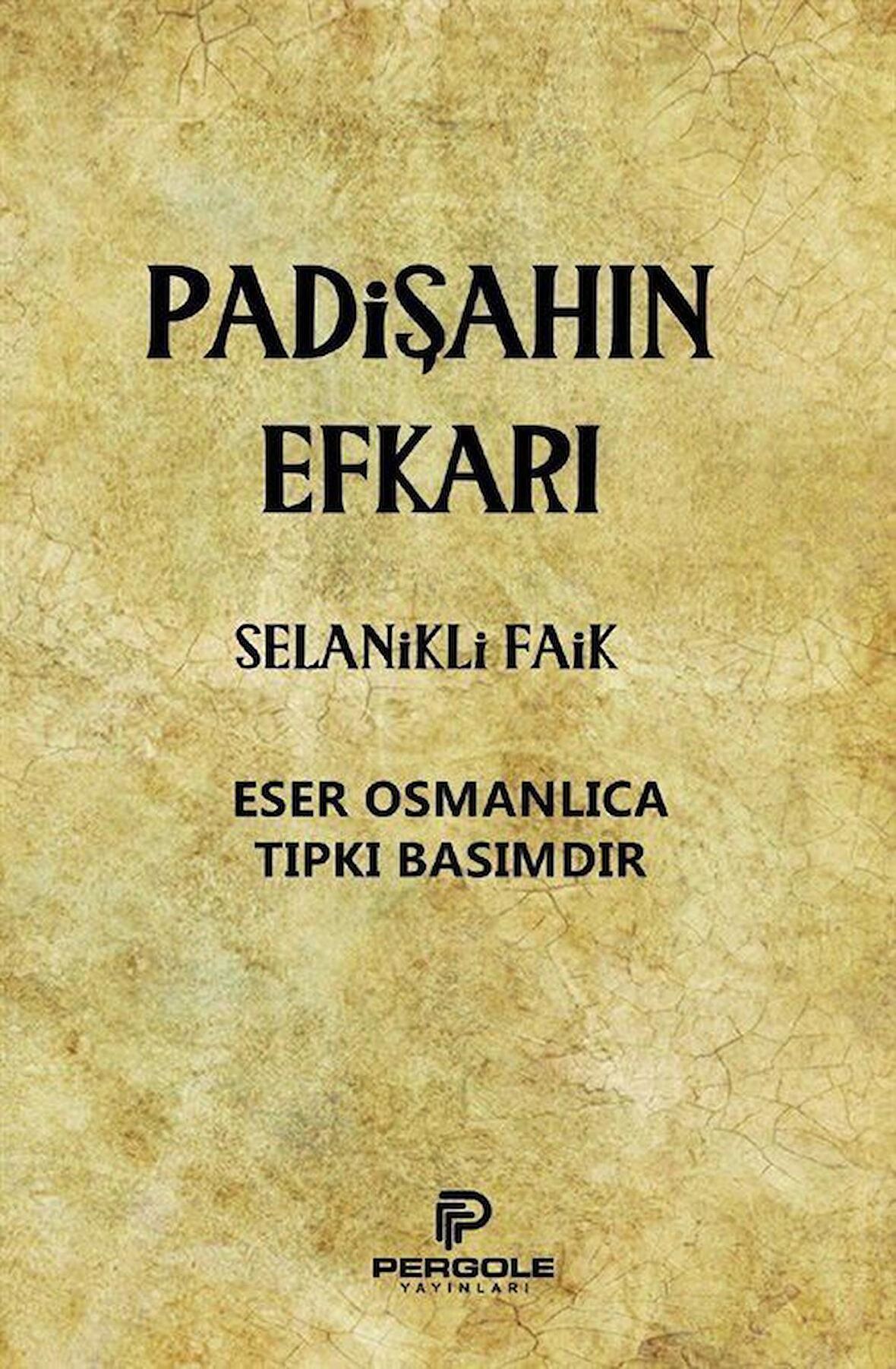 Padişahın Efkarı