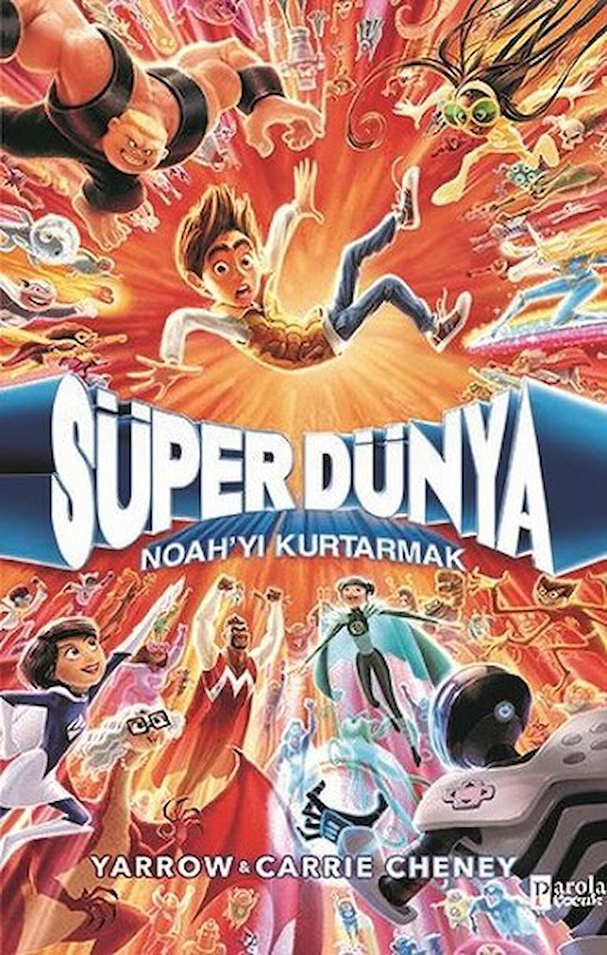 Süper Dünya: Noah’yı Kurtarmak