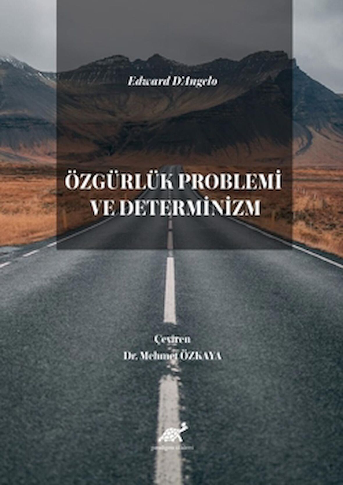 Edward D’Angelo Özgürlük Problemi ve Determinizm