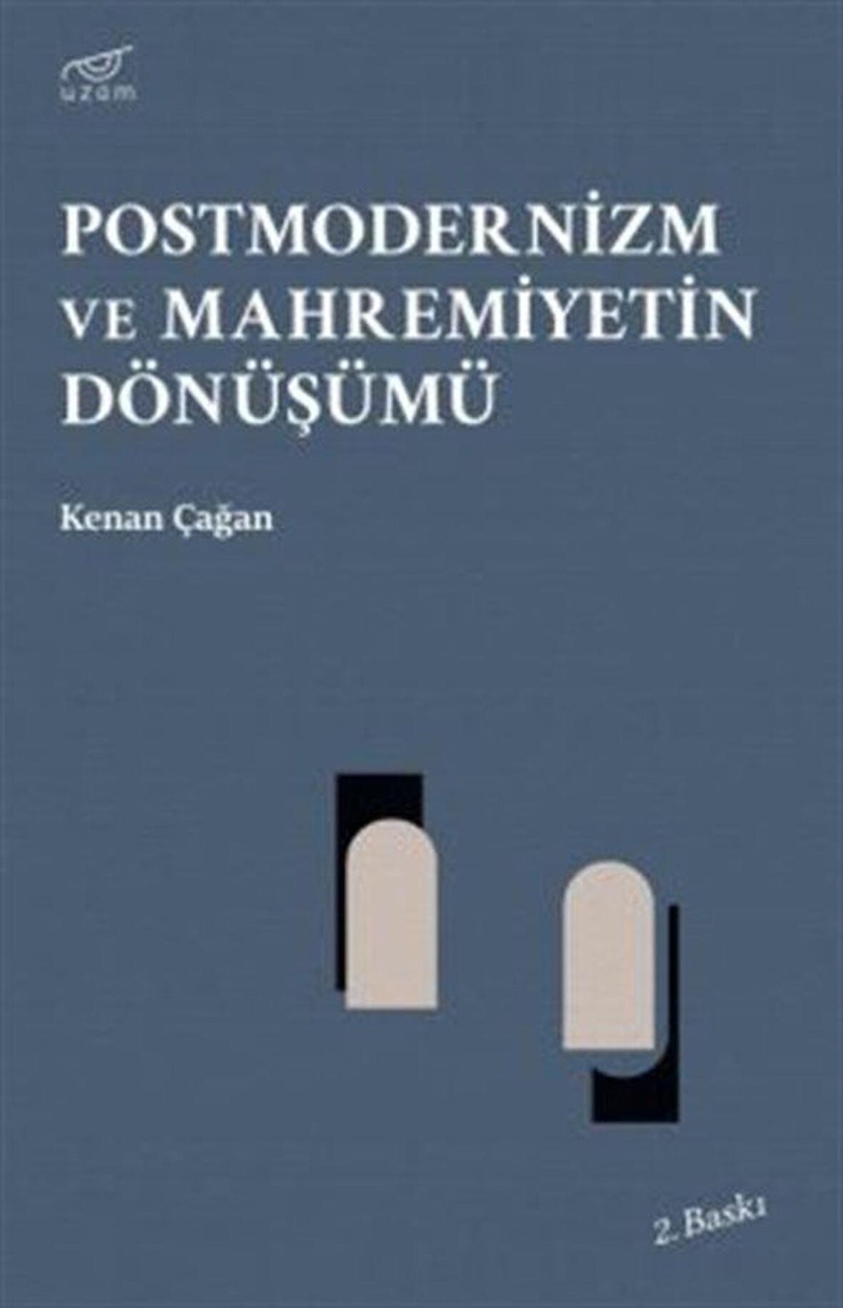 Postmodernizm ve Mahremiyetin Dönüşümü