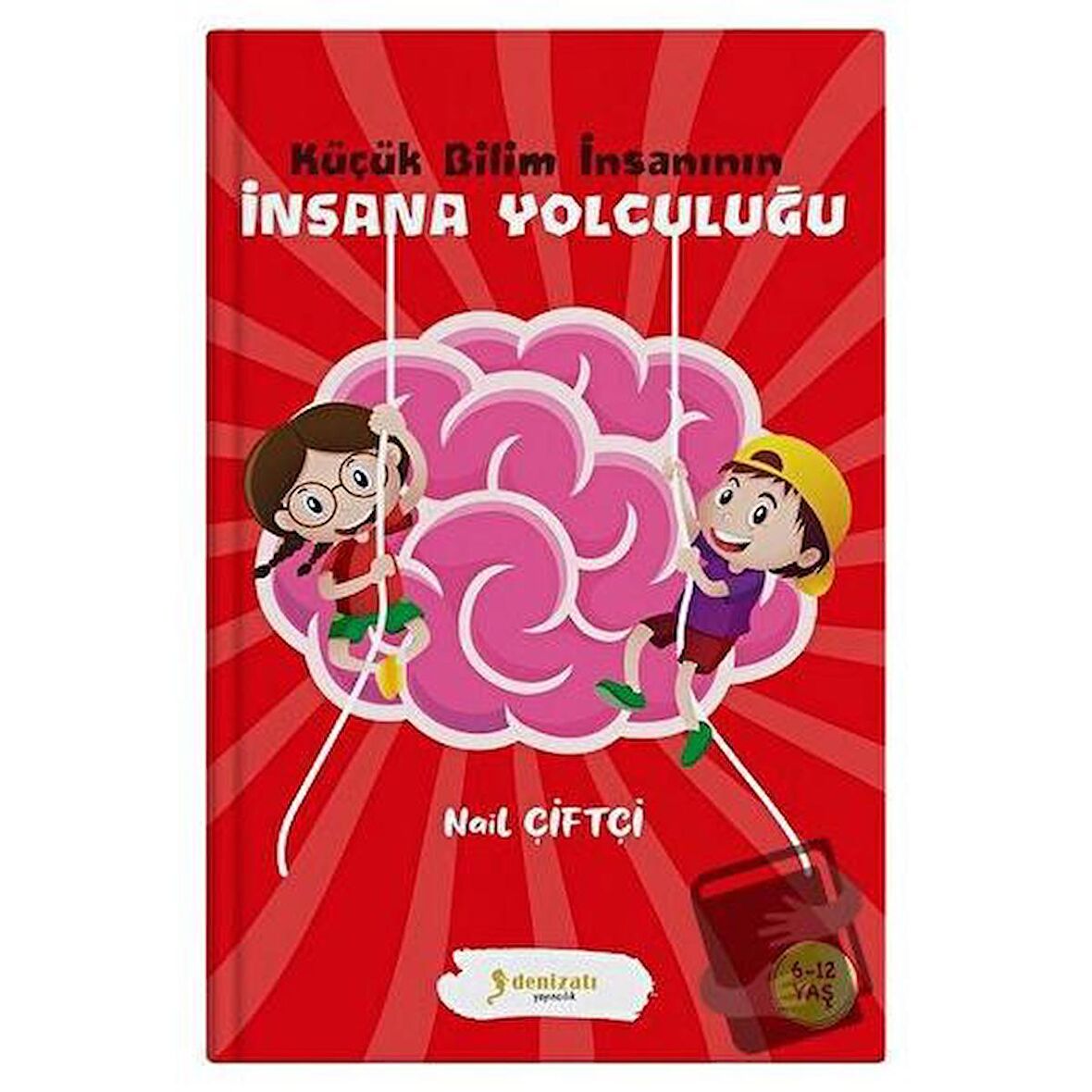 Küçük Bilim İnsanının İnsana Yolculuğu