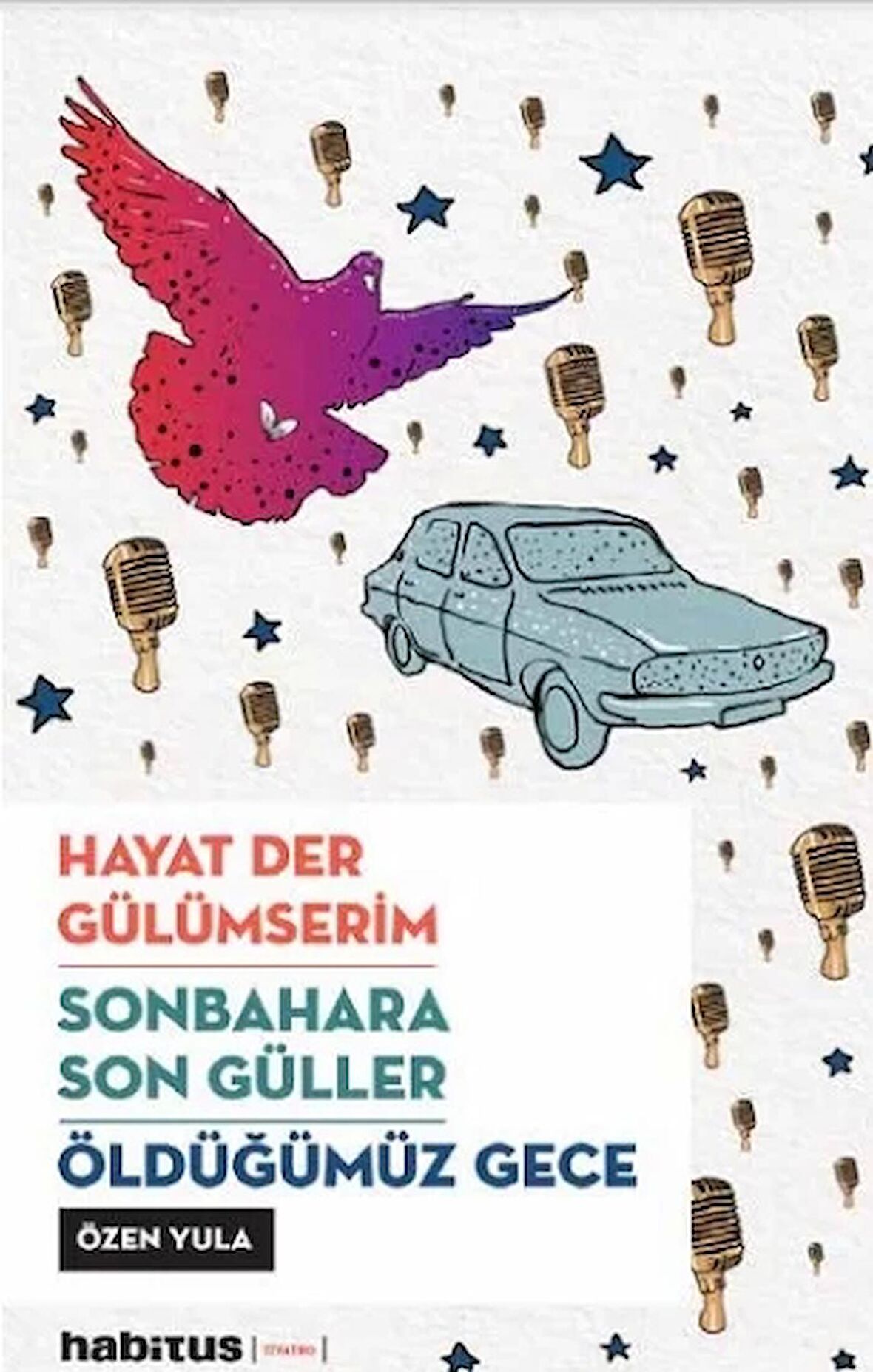 Hayat Der Gülümserim - Sonbahara Son Güller - Öldüğümüz Gece