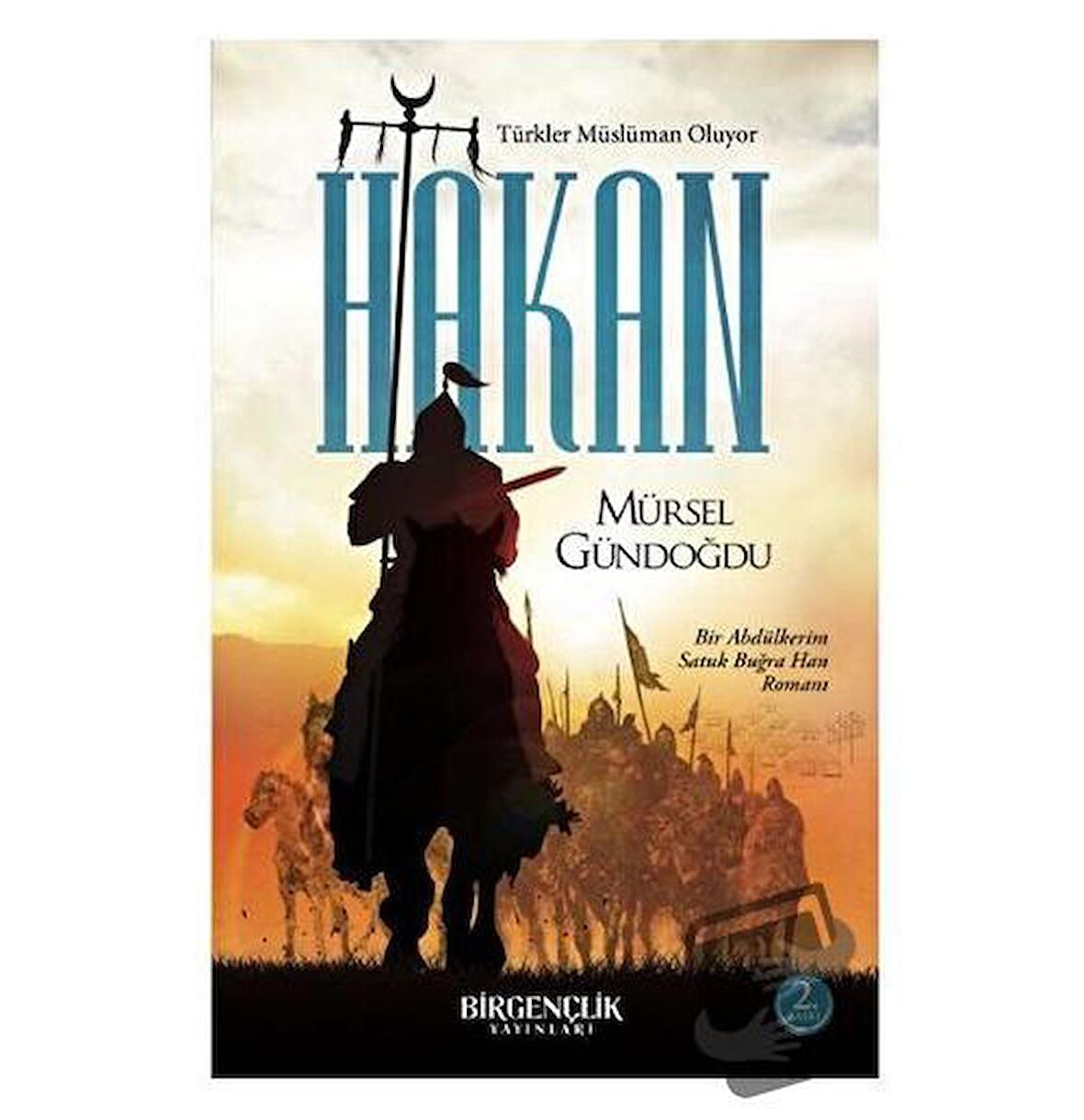 Hakan – Türkler Müslüman Oluyor