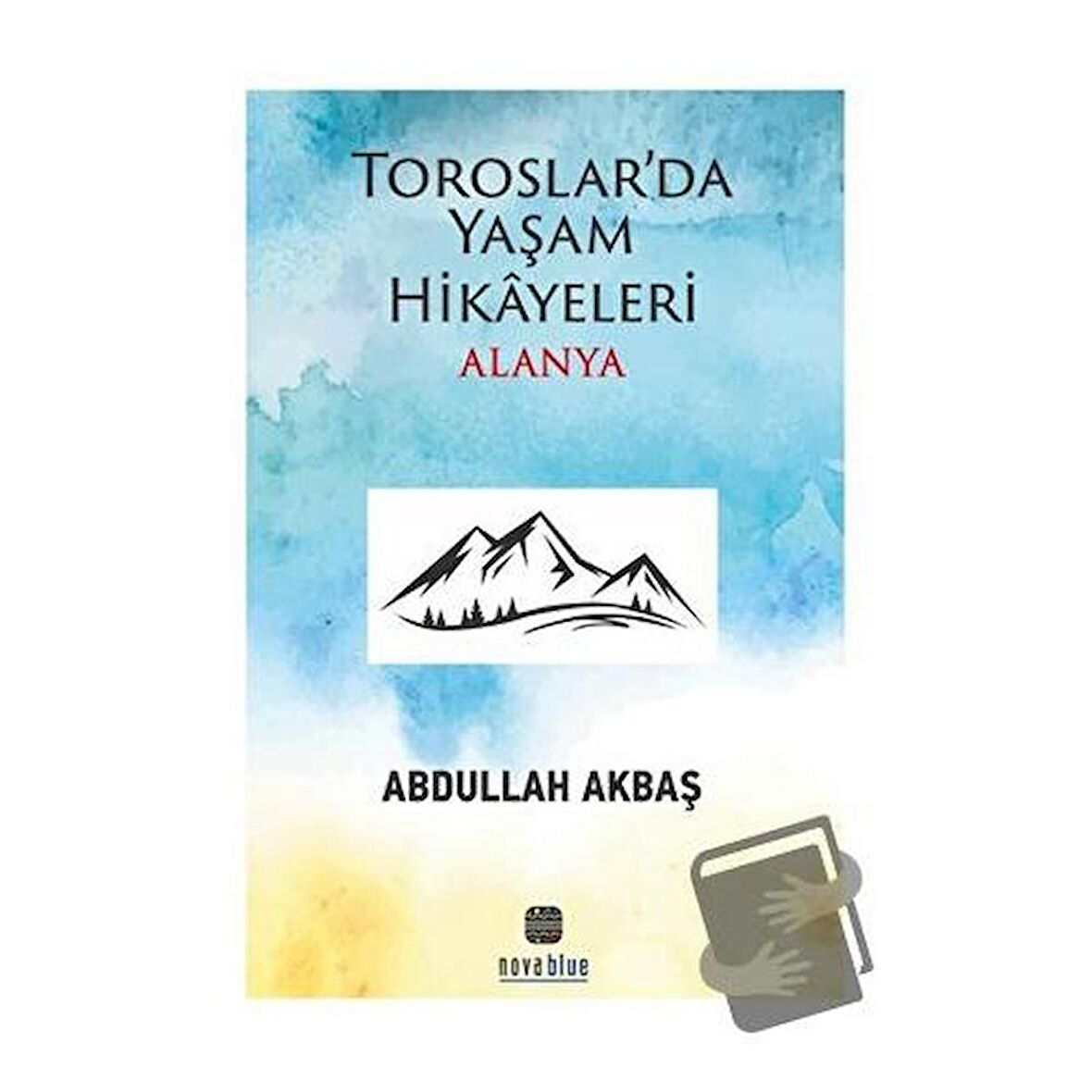 Toroslar'da Yaşam Hikayeleri Alanya