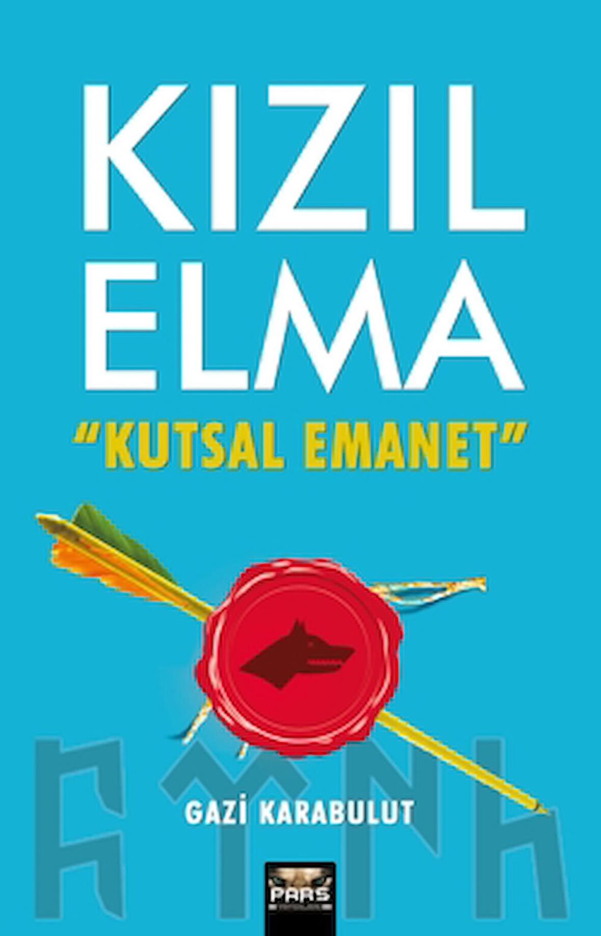 Kızıl Elma Kutsal Emanet