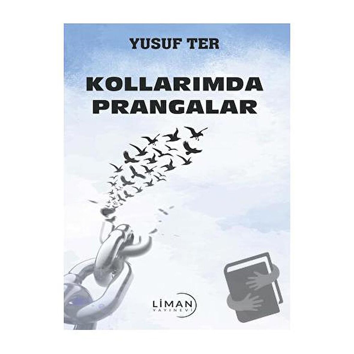 Kollarımda Prangalar