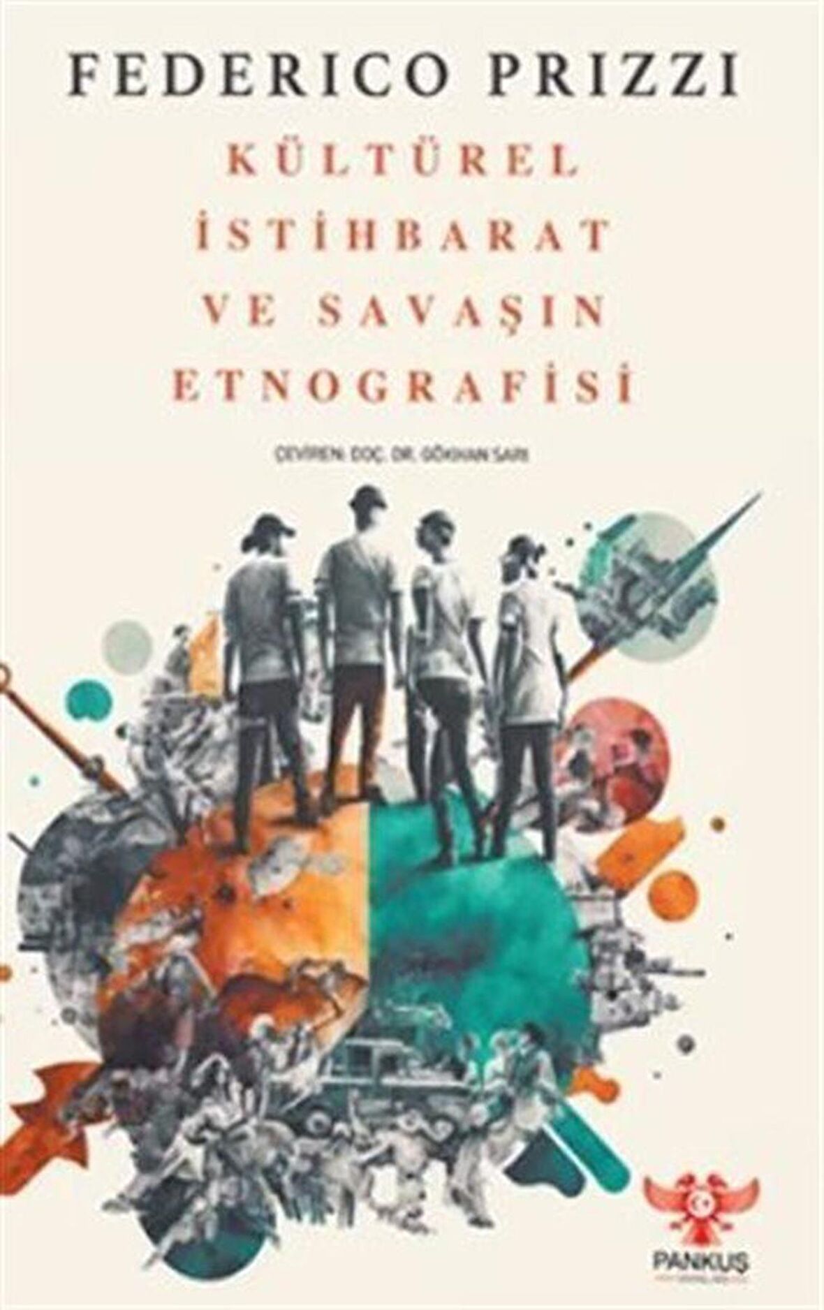 Kültürel İstihbarat ve Savaşın Etnografisi / Federico Prizzi