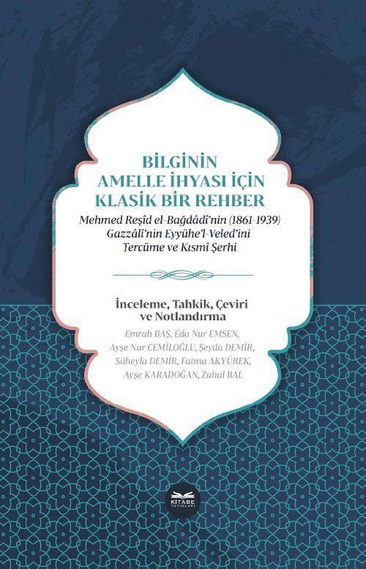 Bilginin Amelle İhyası İçin Klasik Bir Rehber