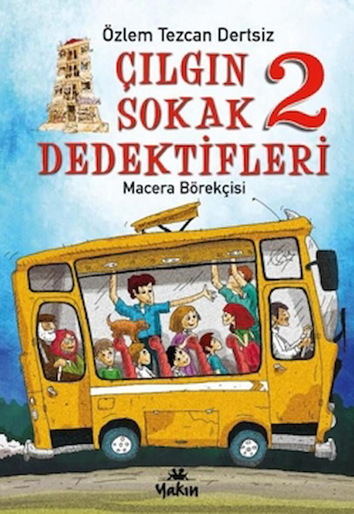 Çılgın Sokak Dedektifleri 2 - Macera Börekçisi