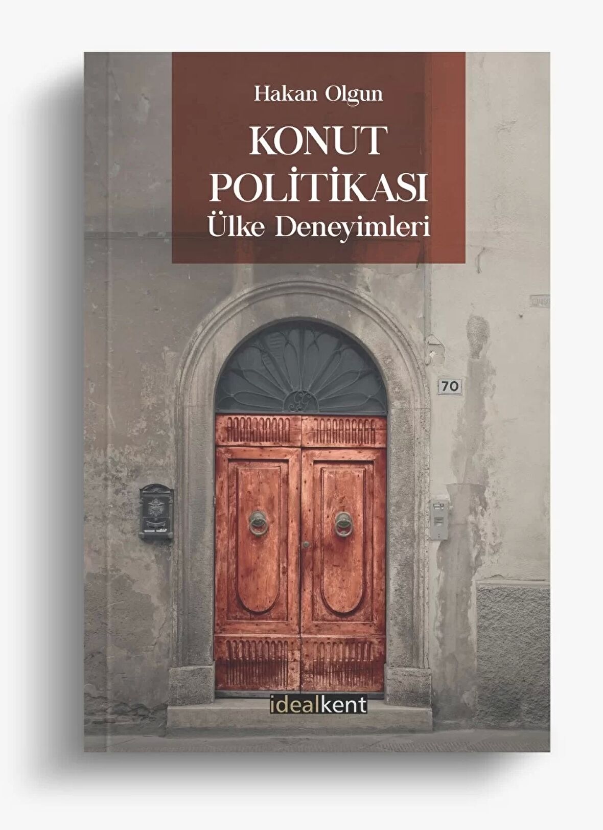 Konut Politikası Ülke Deneyimleri