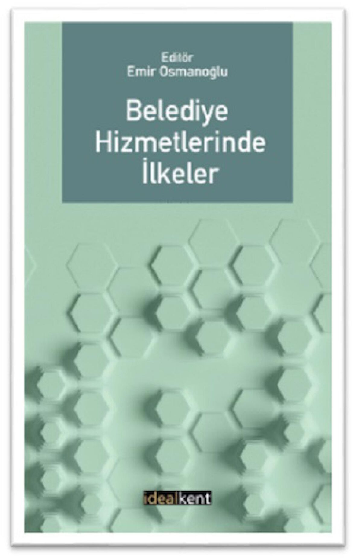 Belediye Hizmetlerinde İlkeler