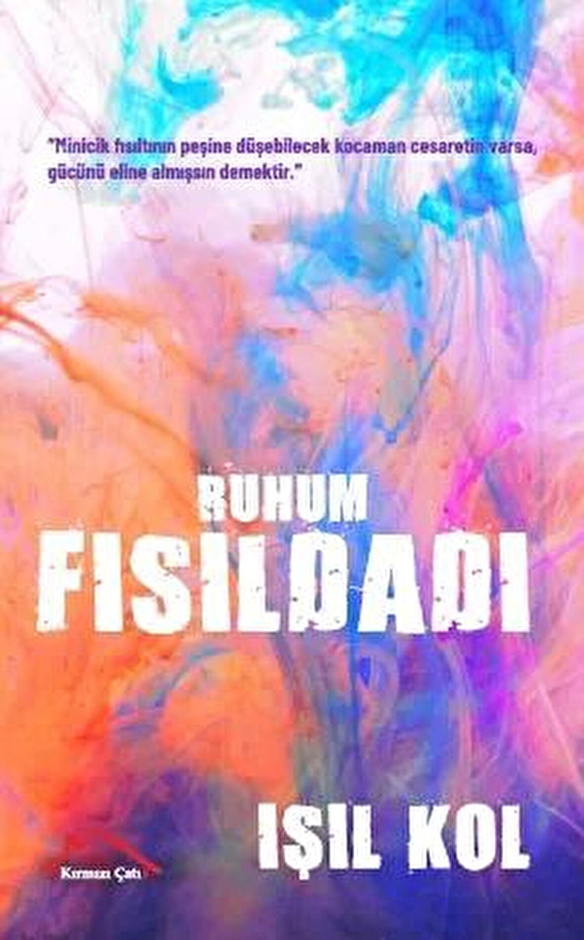 Ruhum Fısıldadı